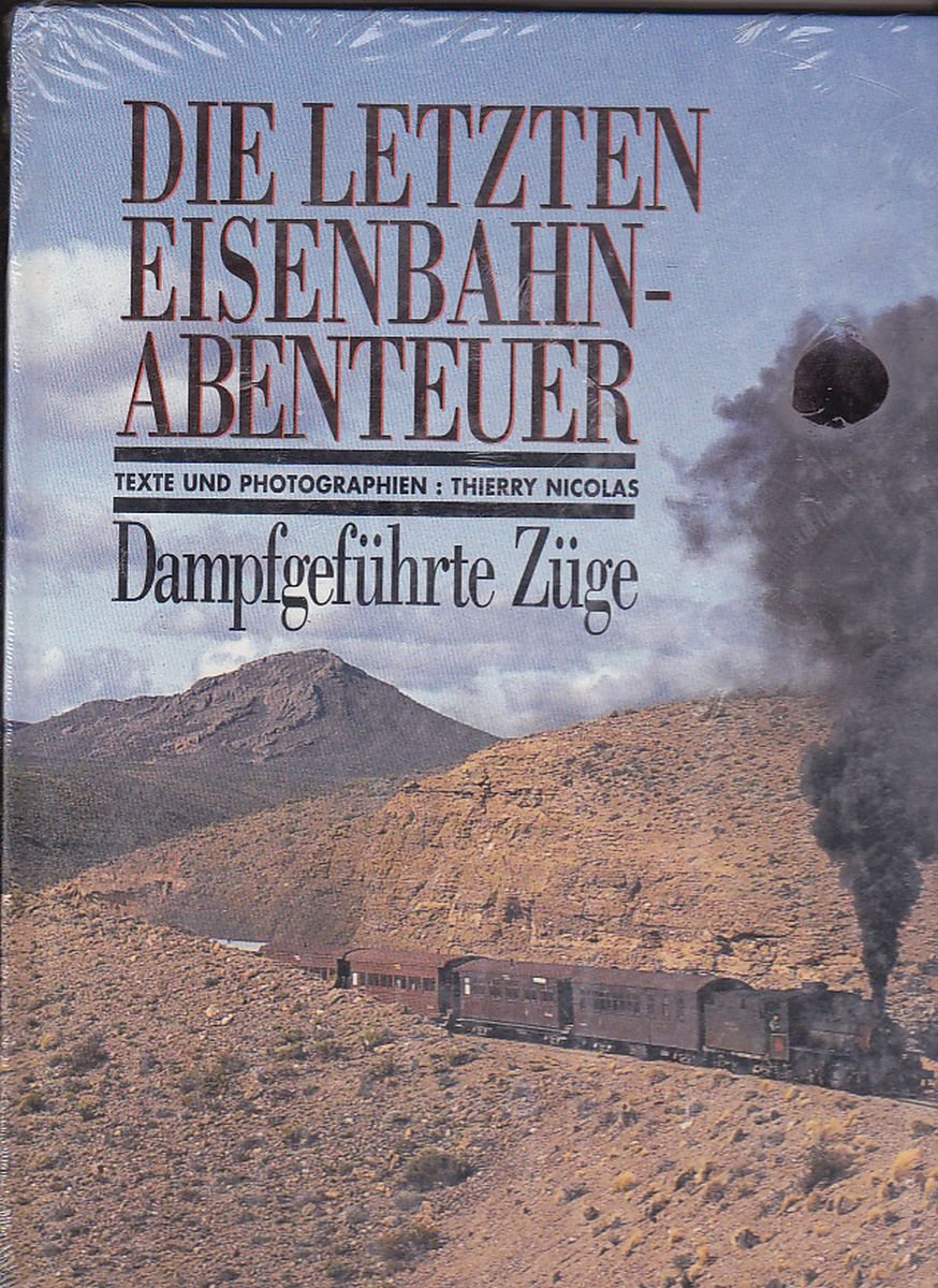 Les Derniers Trains A Vapeur De L'Aventure 9782910376000