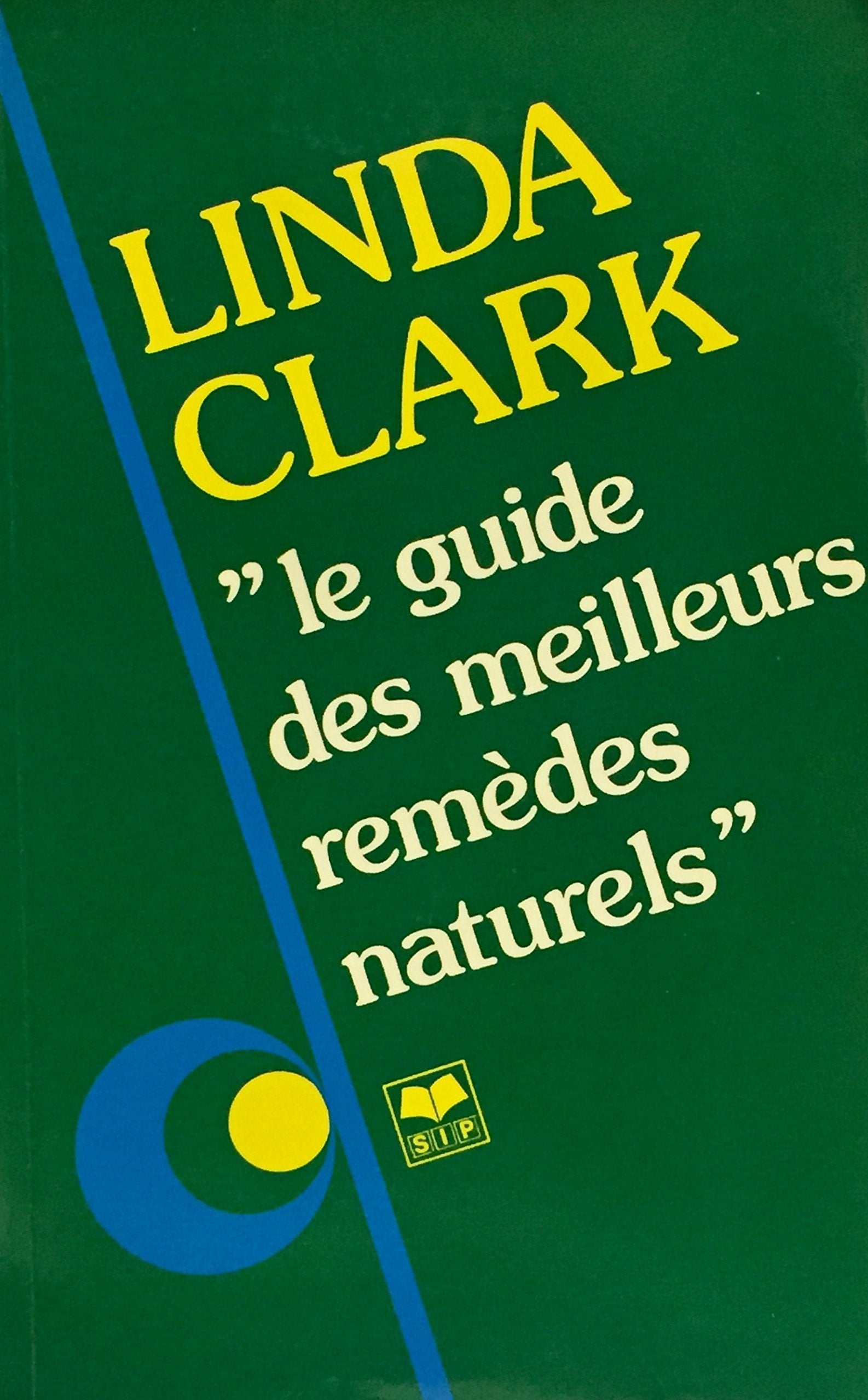 Le guide des meilleurs remèdes naturels 9782744175831