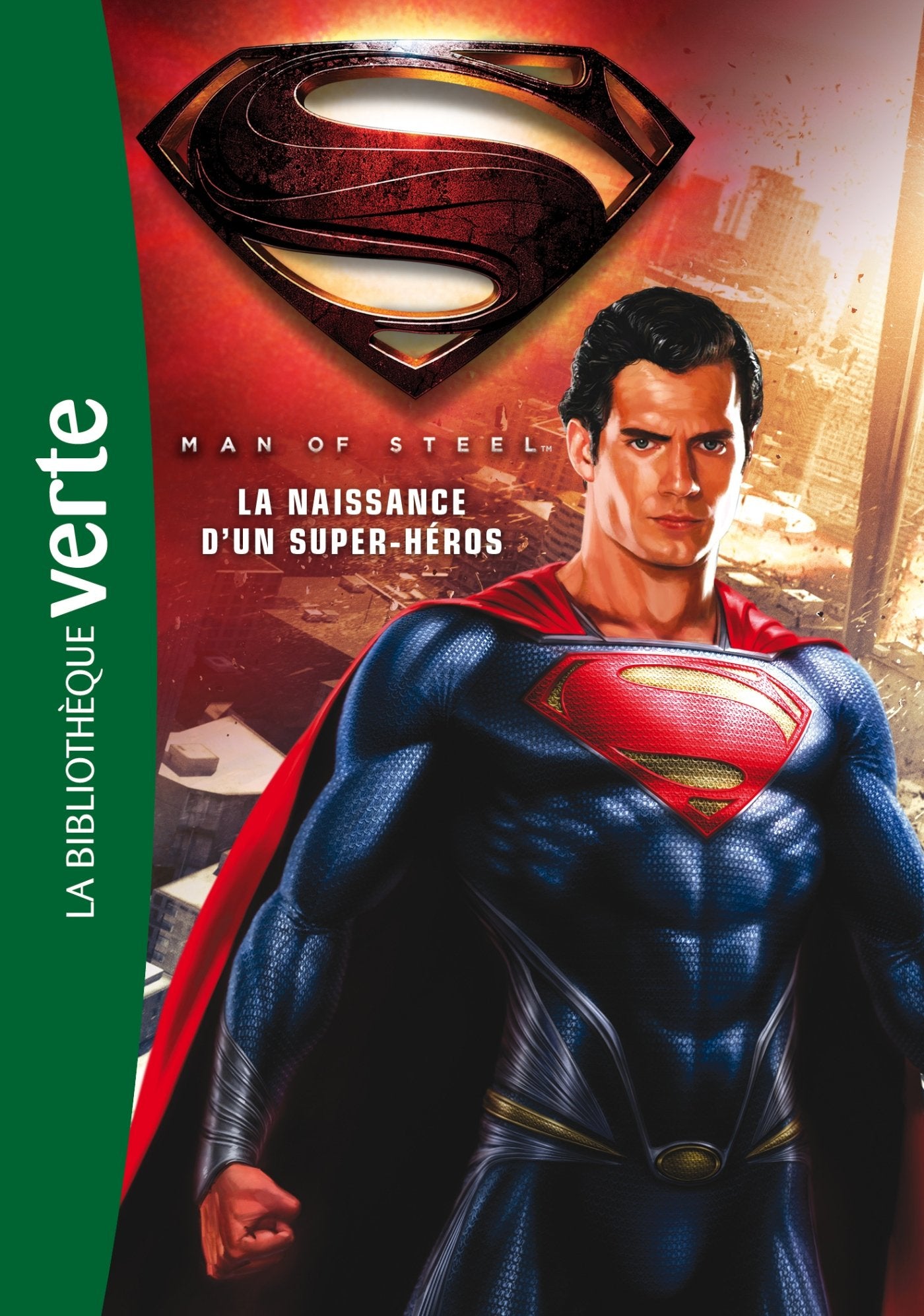 Man of Steel: La naissance d'un super-héros 9782012036734
