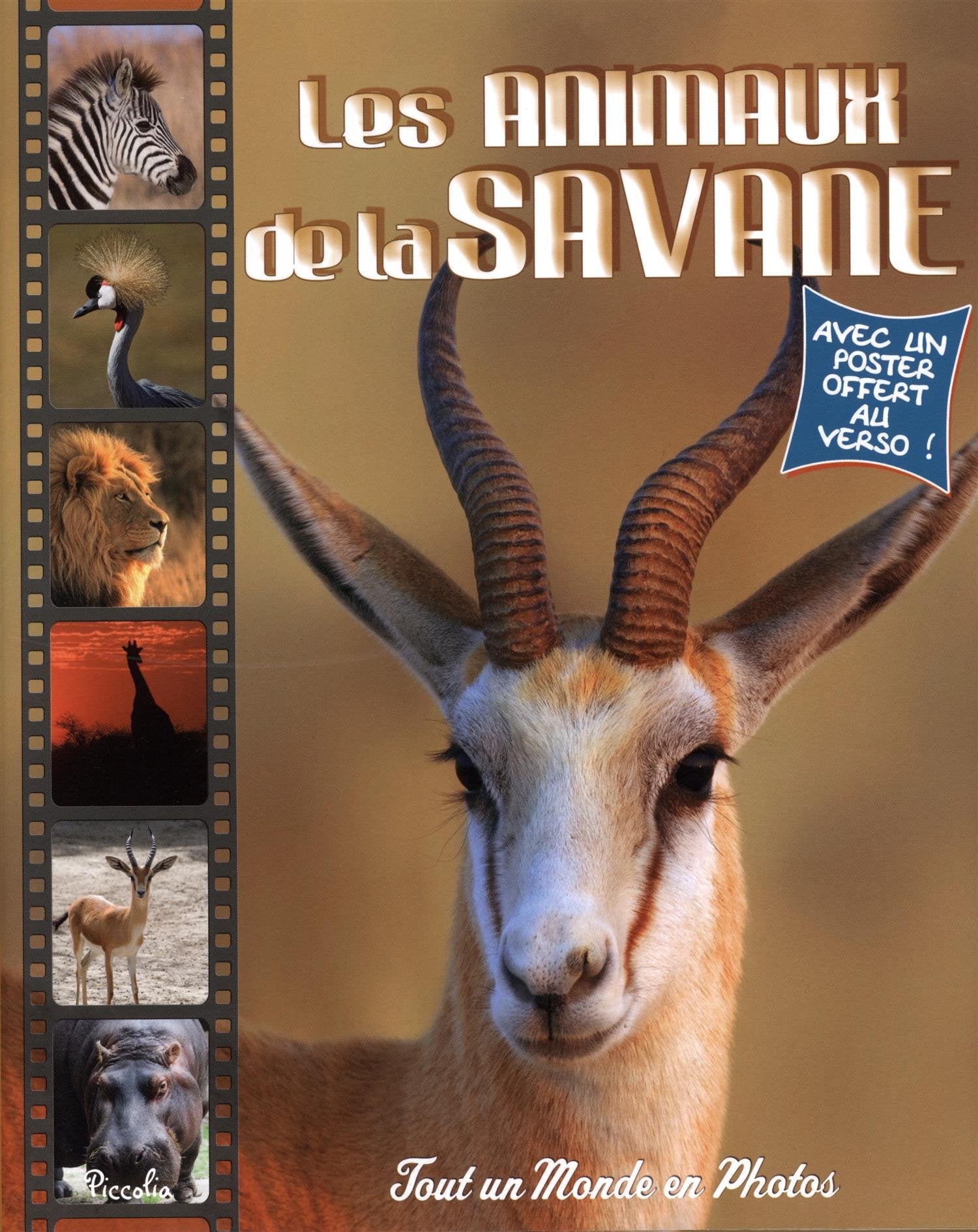 Les animaux de la savane 9782753027657