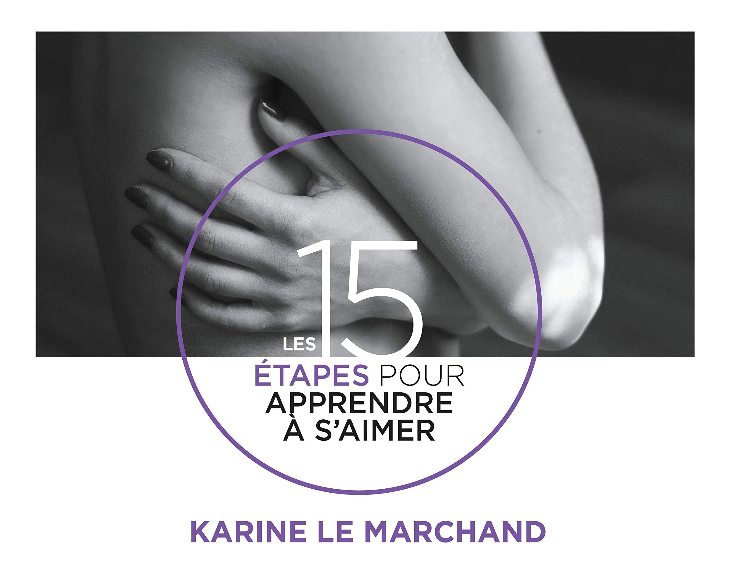 Les 15 étapes pour apprendre à s'aimer 9791069954496