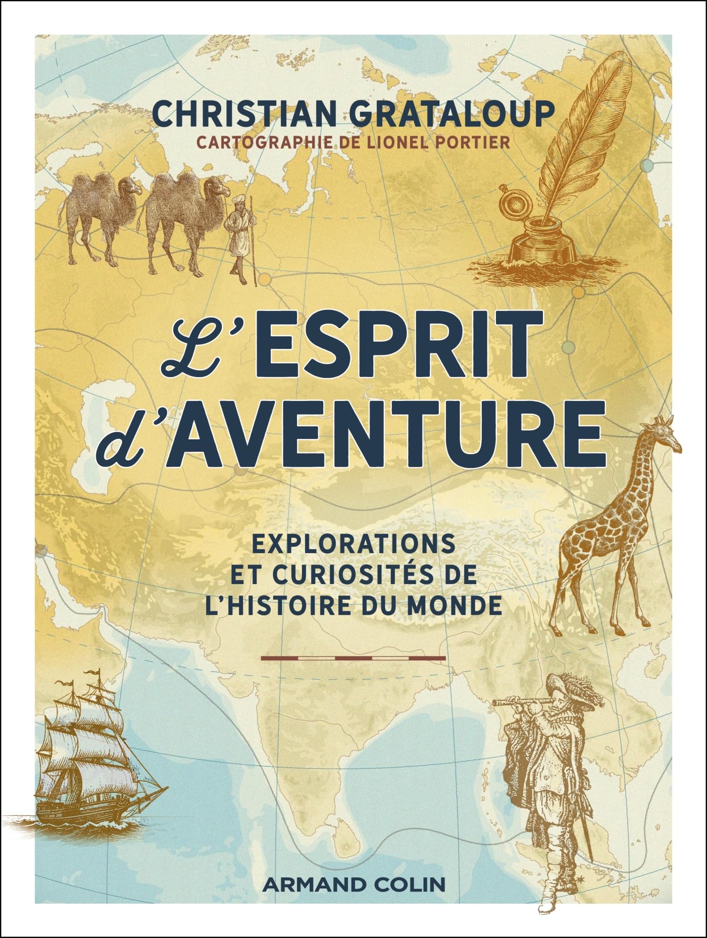 L'Esprit d'aventure: Explorations et curiosités de l'histoire du monde 9782200642877