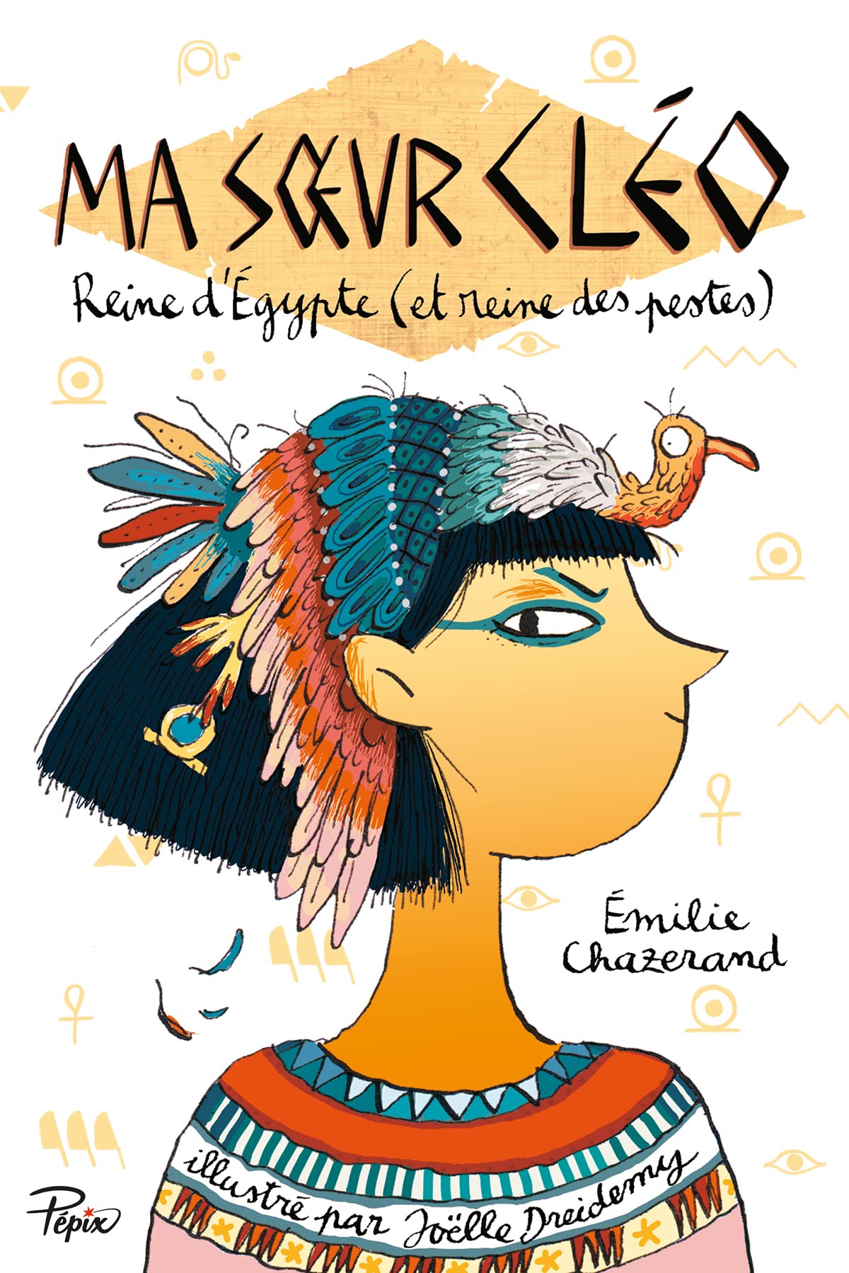 Ma soeur Cléo, reine d'Égypte: (et reine des pestes) 9782377319206