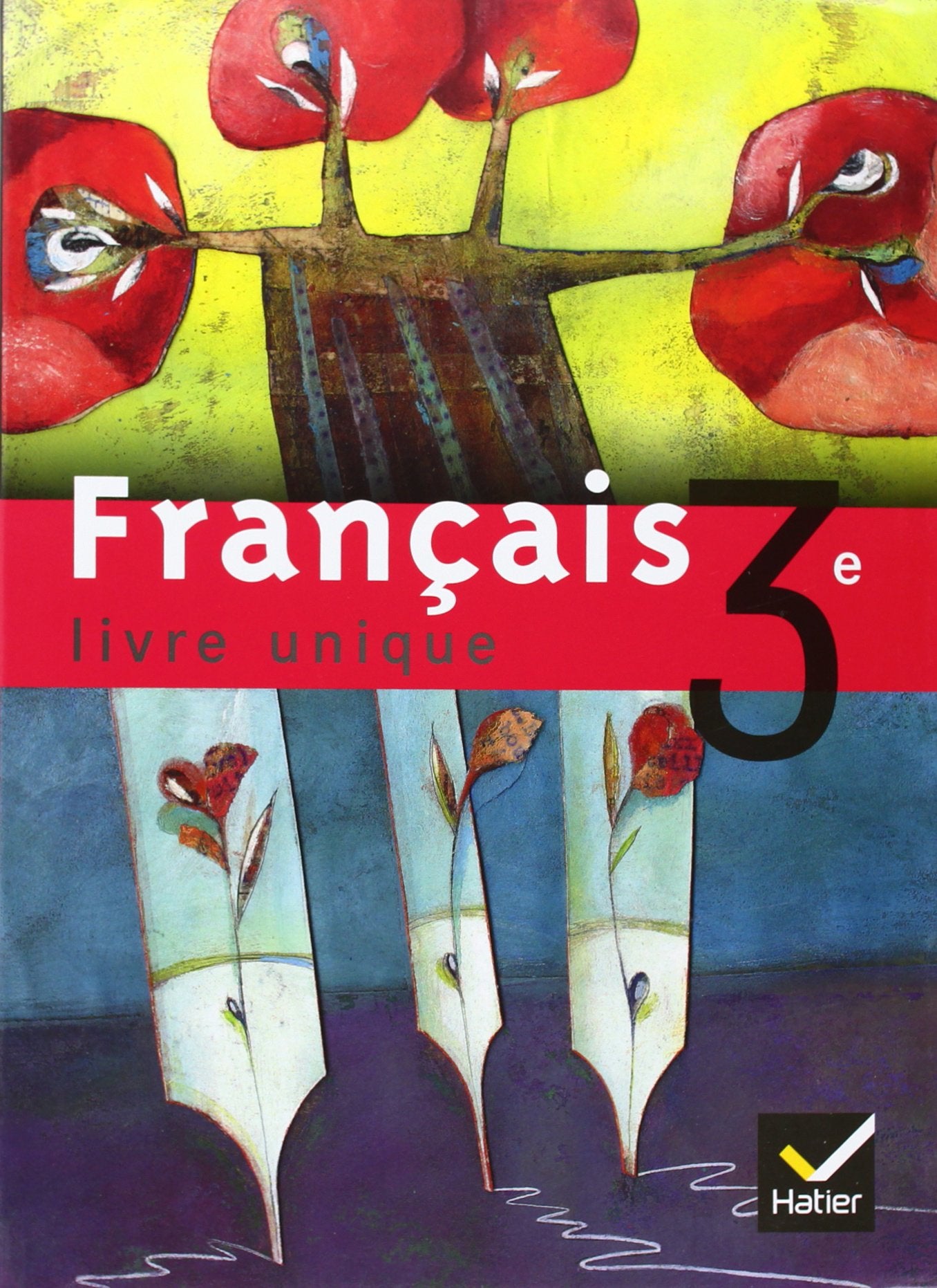 Livre unique : Français, 3e (Manuel) 9782218742903