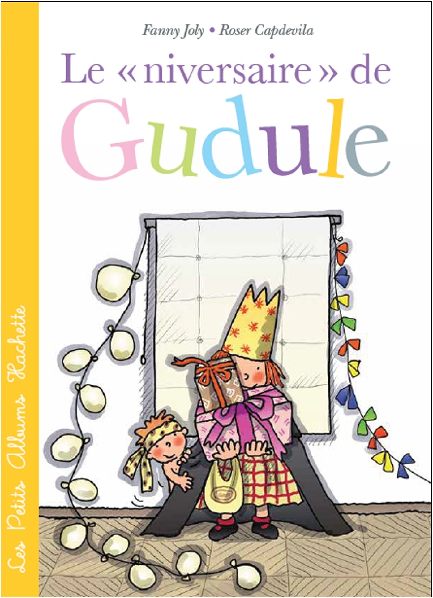 Le "niversaire" de Gudule 9782013938860
