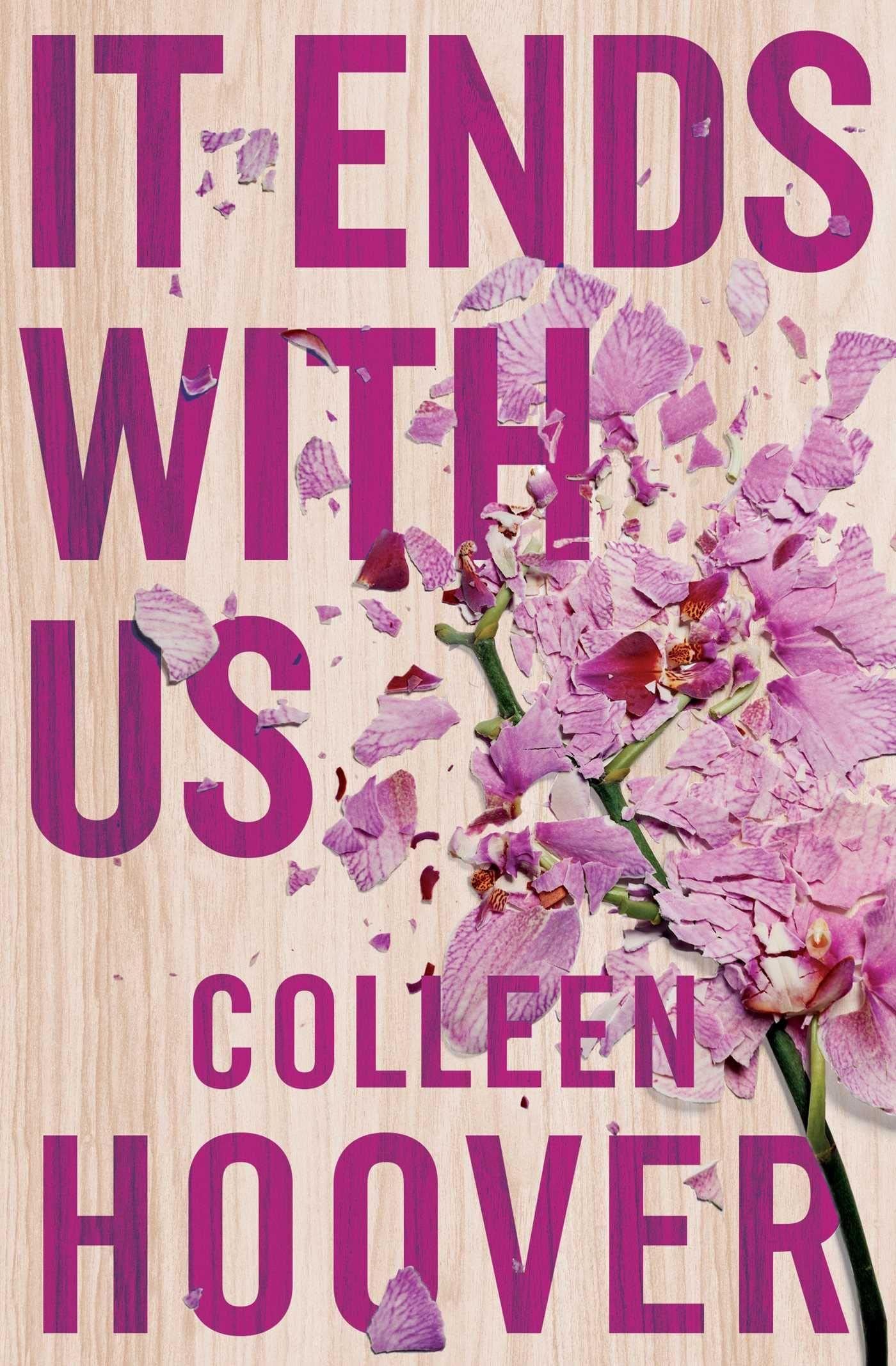 It Ends With Us: The emotional #1 Sunday Times bestseller. Now a major film starring Blake Lively and Justin Baldoni 9781471156267
