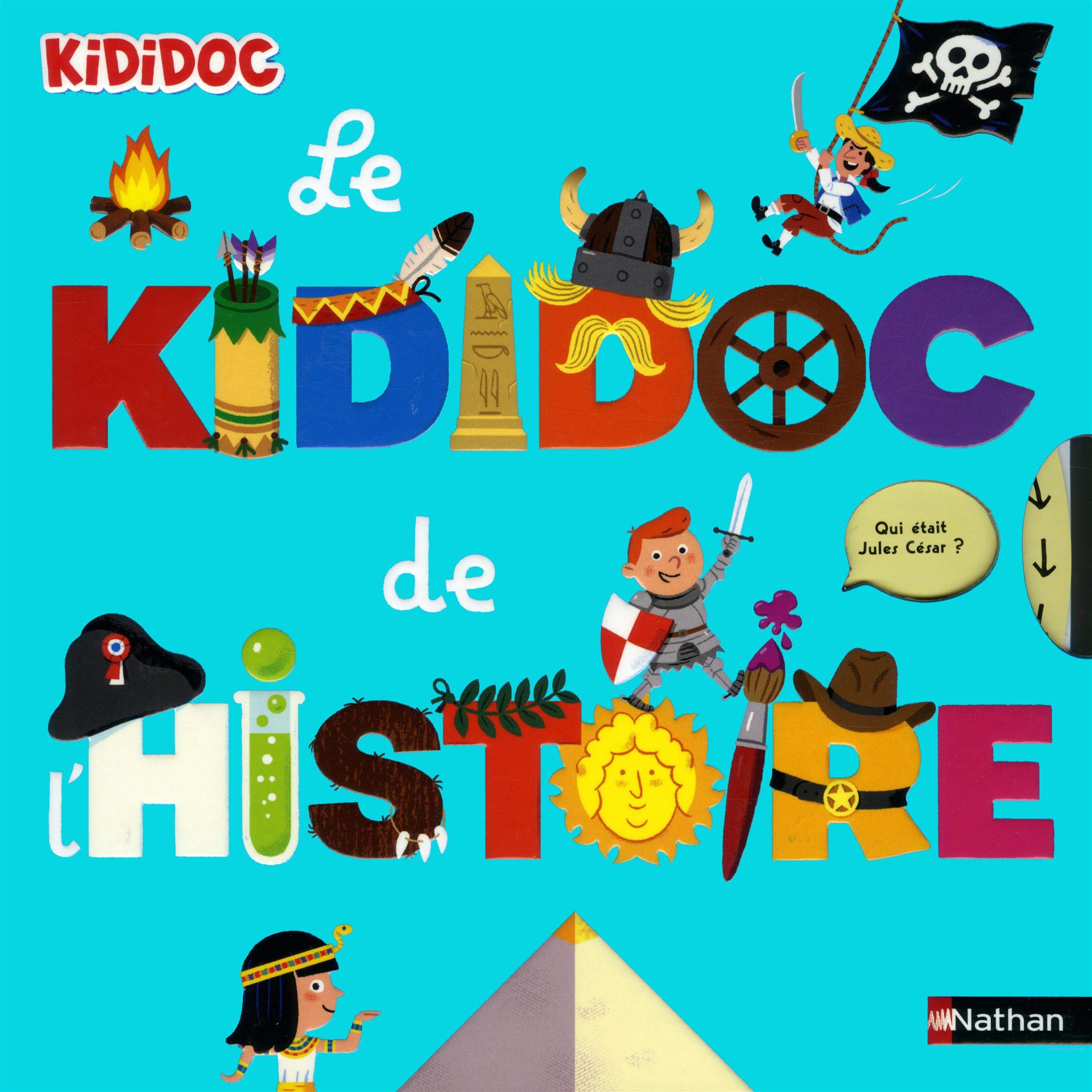 Le Kididoc de l'histoire - Livre Pop-up - Dès 4 ans 9782092579732