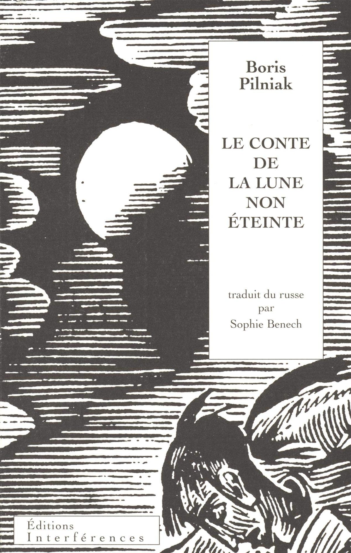 Le Conte de la lune non éteinte: traduit du russe par Sophie Benech 9782909589176