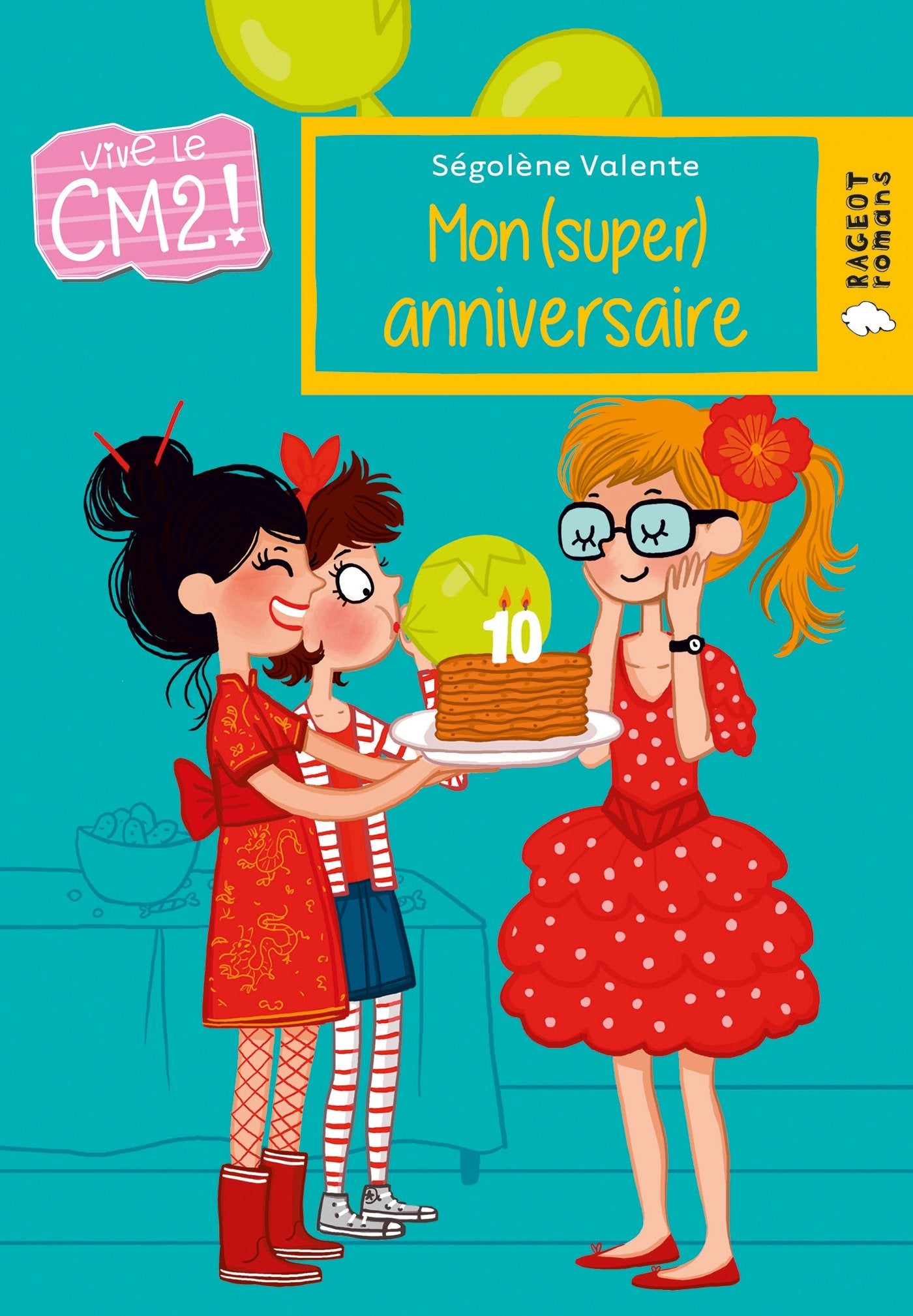 Mon (super) anniversaire: Vive le CM2 ! 9782700251463