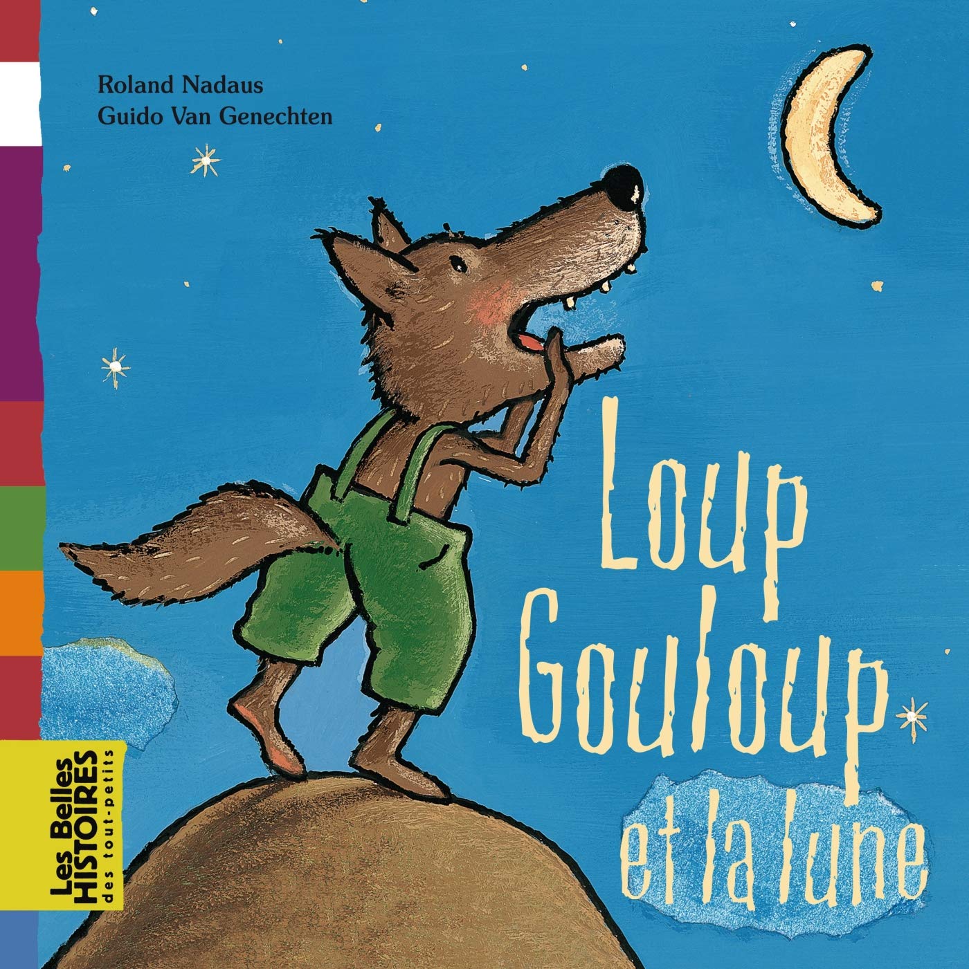 Loup Gouloup et la lune 9782747023061