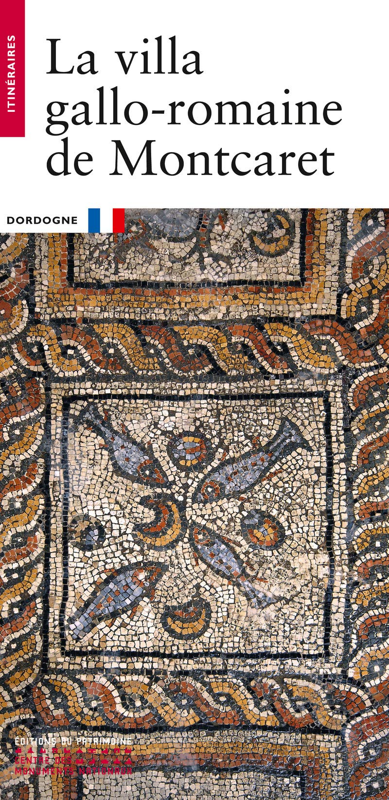 La Villa gallo-romaine de Montcaret 9782757704875