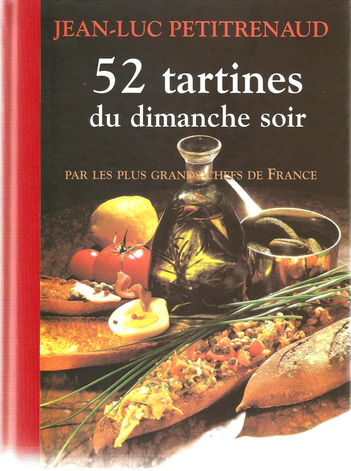 52 tartines du dimanche soir : Par les plus grands chefs de France 9782702847640