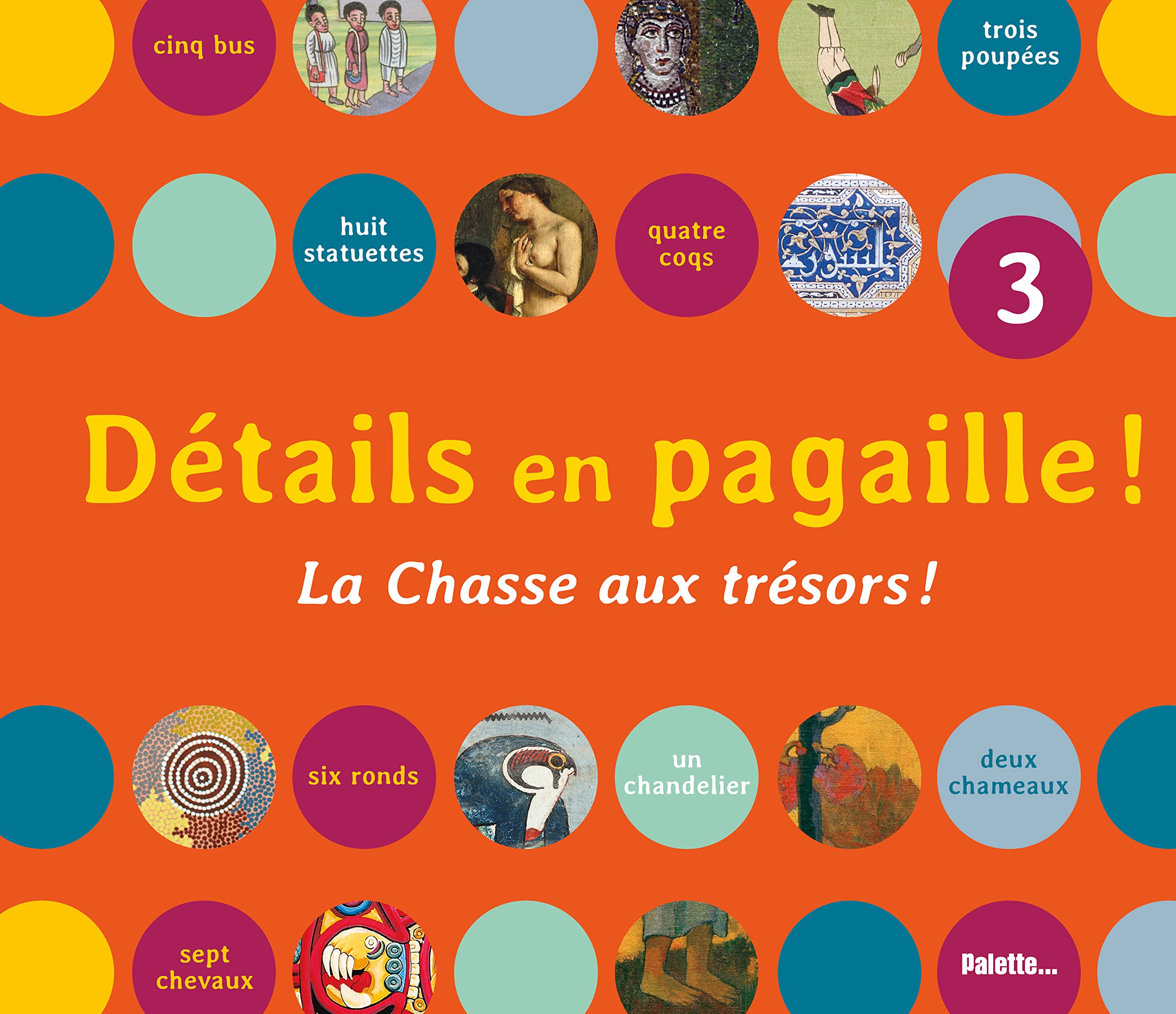 Détails en pagaille, tome 3: La chasse aux trésors ! 9782358321266