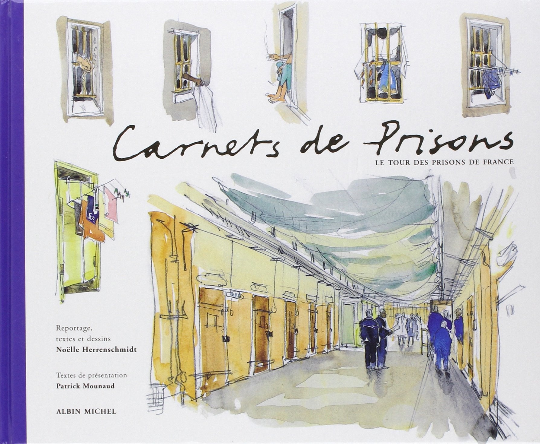 Carnets de prisons. Le Tour des prisons de France 9782226089977