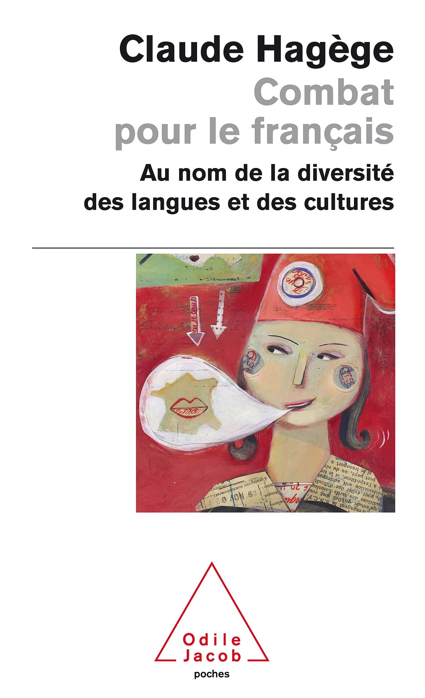 Combat pour le français: Au nom de la diversité des langues et des cultures 9782738120663