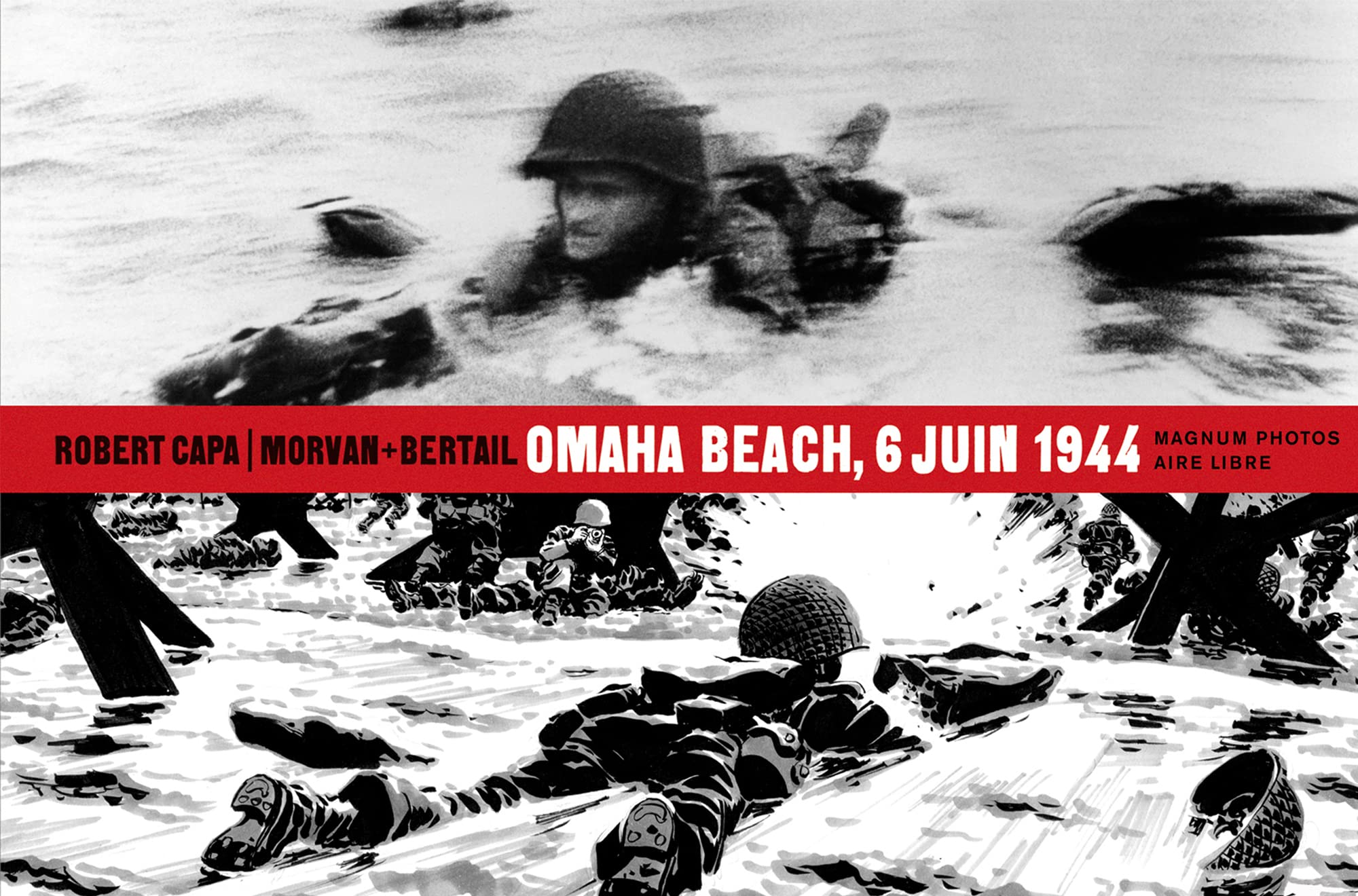 Magnum Photos - Tome 1 - Omaha Beach, 6 juin 1944 9782800161983