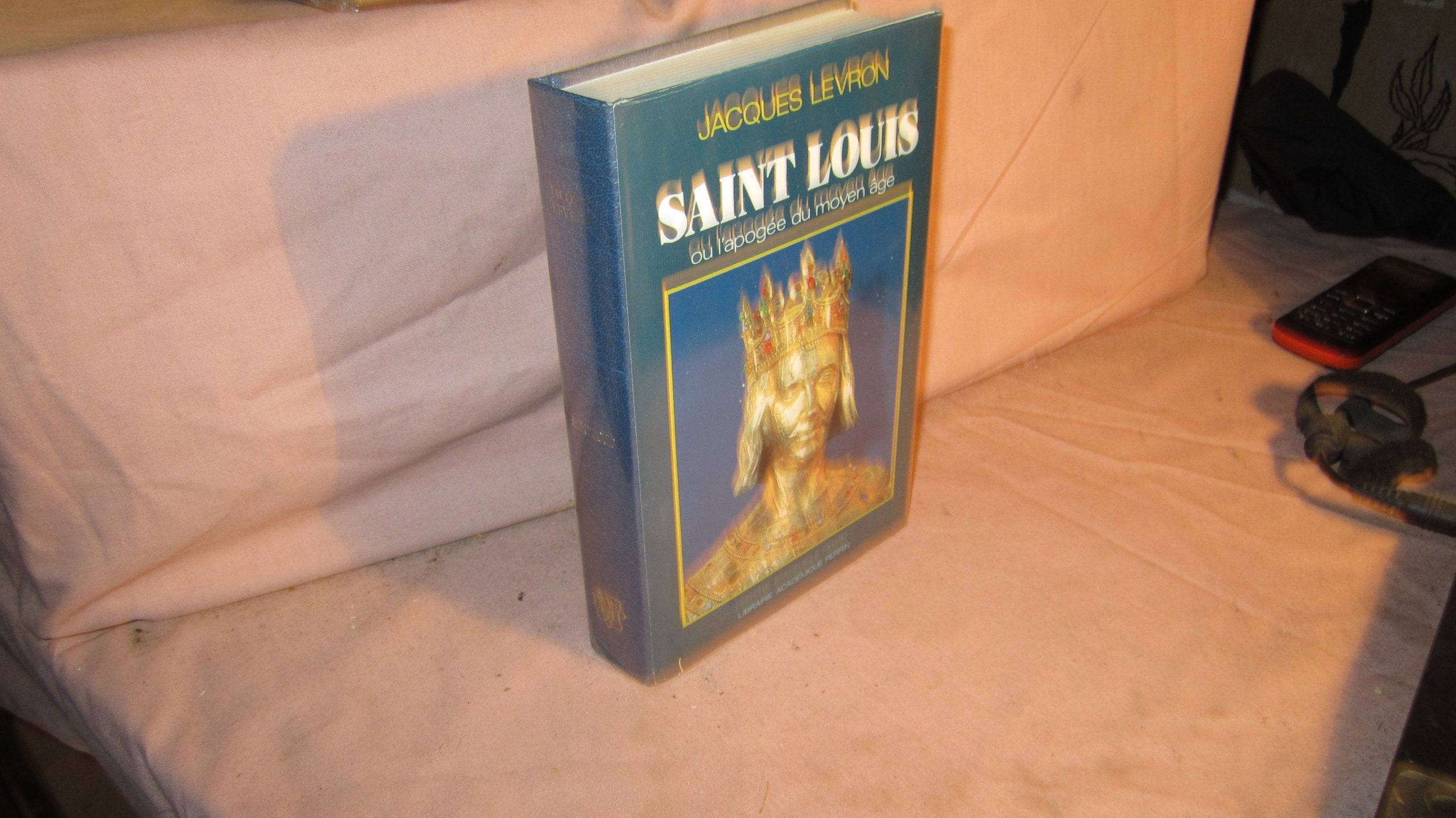 Saint louis ou l'apogee du moyen age 9782262000271
