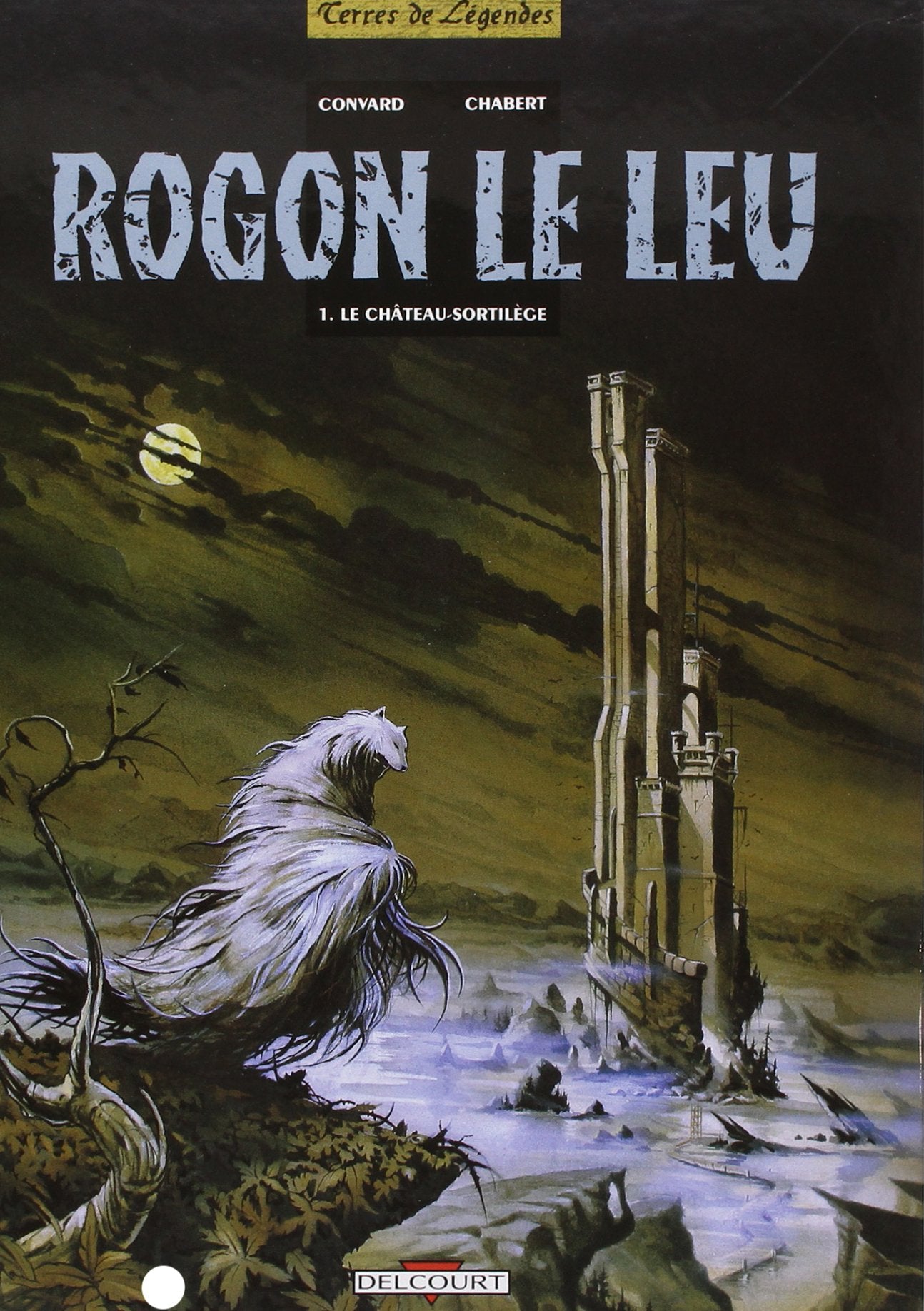 Rogon le Leu, tome 1 : Le Château-sortilège 9782840550792