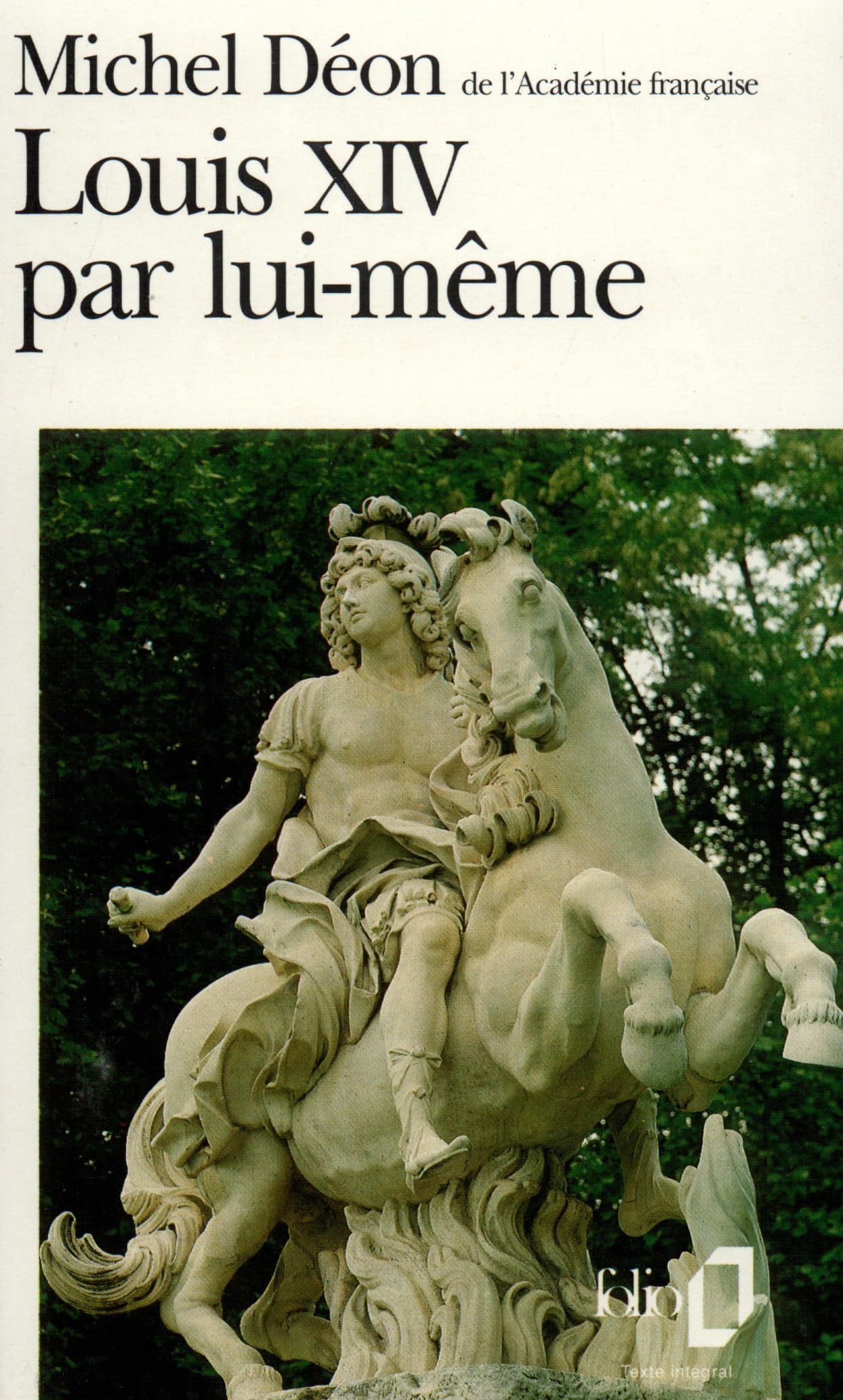 Louis XIV par lui-même 9782070384198
