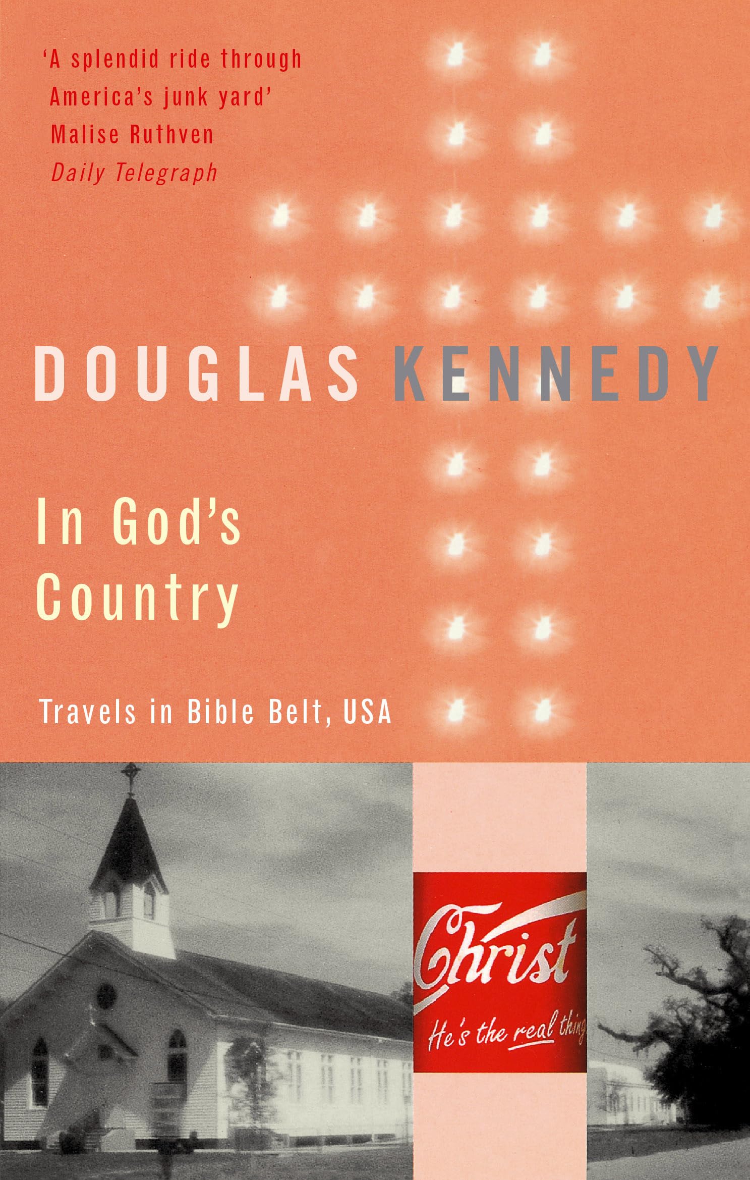 In God's Country: Travels in Bible Belt, USA 9780349107196
