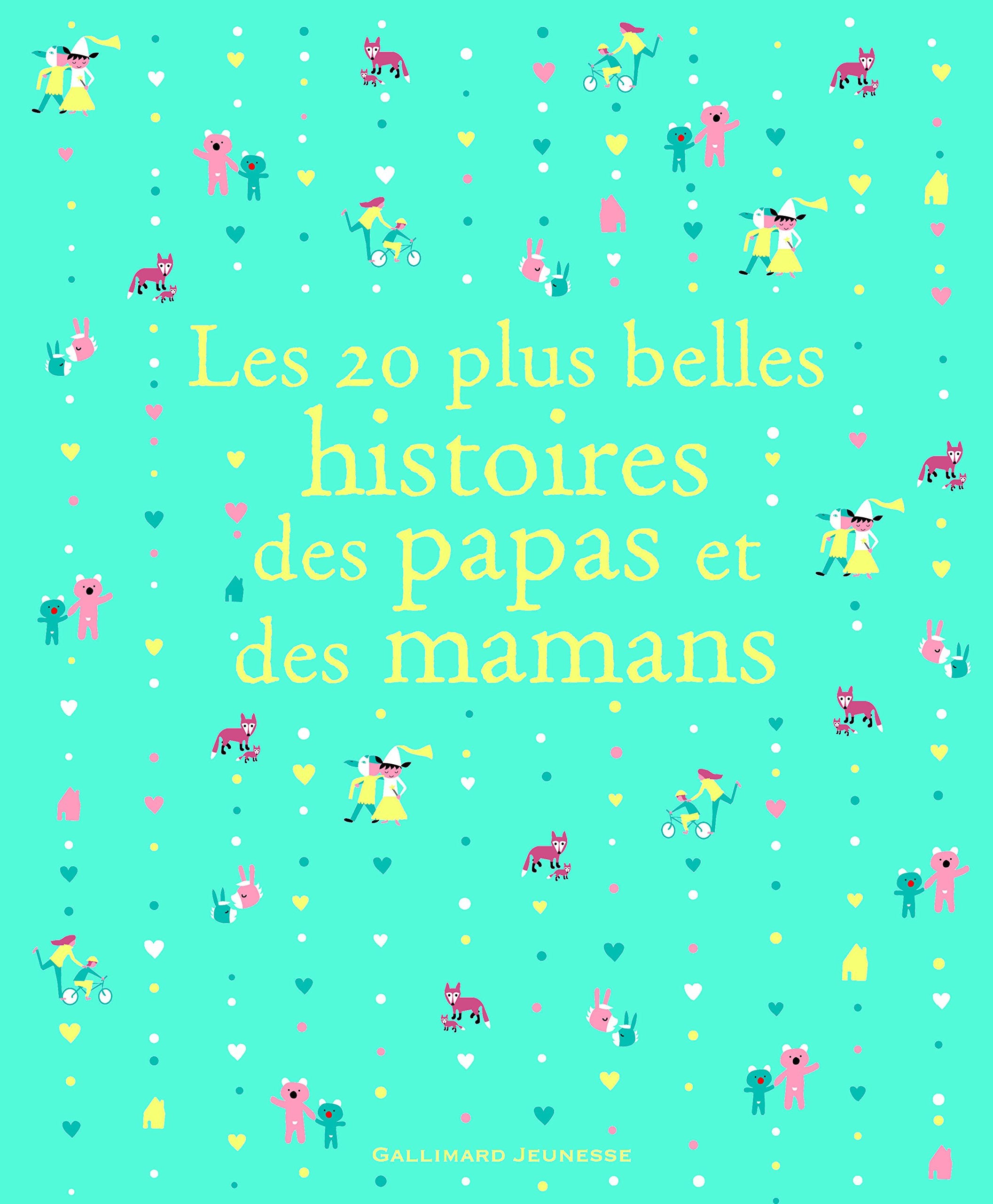 Les 20 plus belles histoires des papas et des mamans 9782070637720