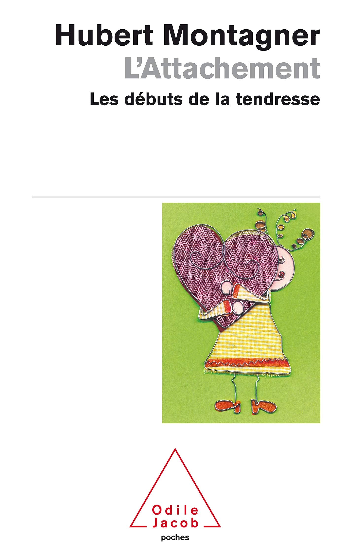 L'Attachement: Les débuts de la tendresse 9782738117779