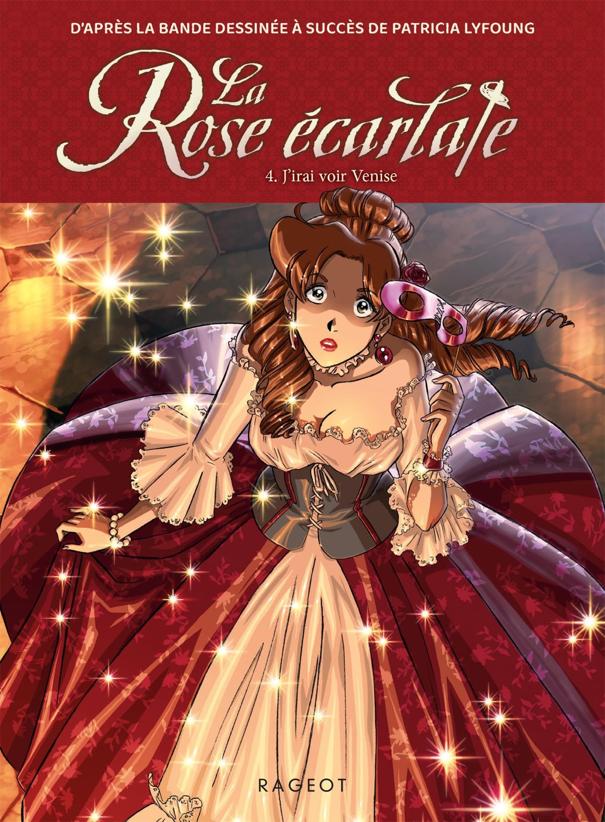 La Rose écarlate - Tome 4 : J'irai voir Venise 9782700282405