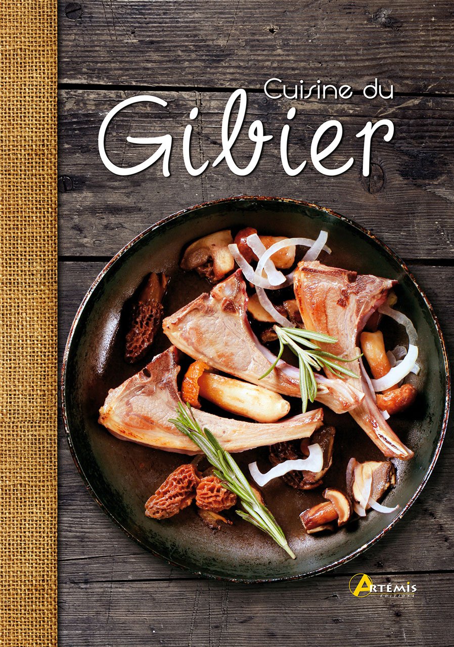 La cuisine du gibier 9782816002669