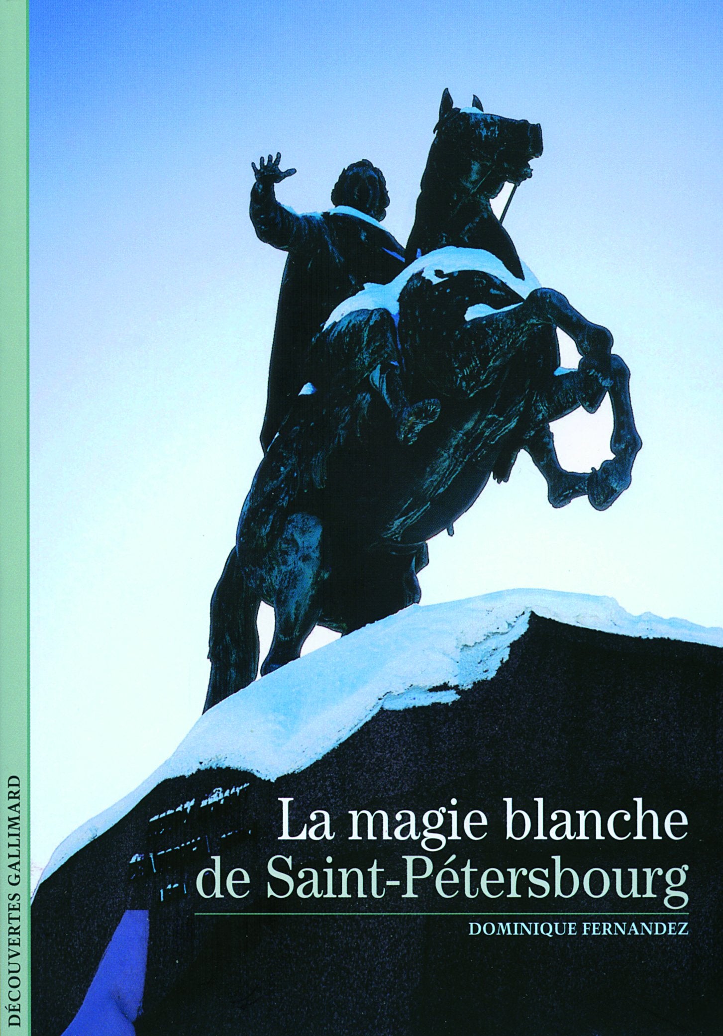 La magie blanche de Saint-Pétersbourg 9782070438884