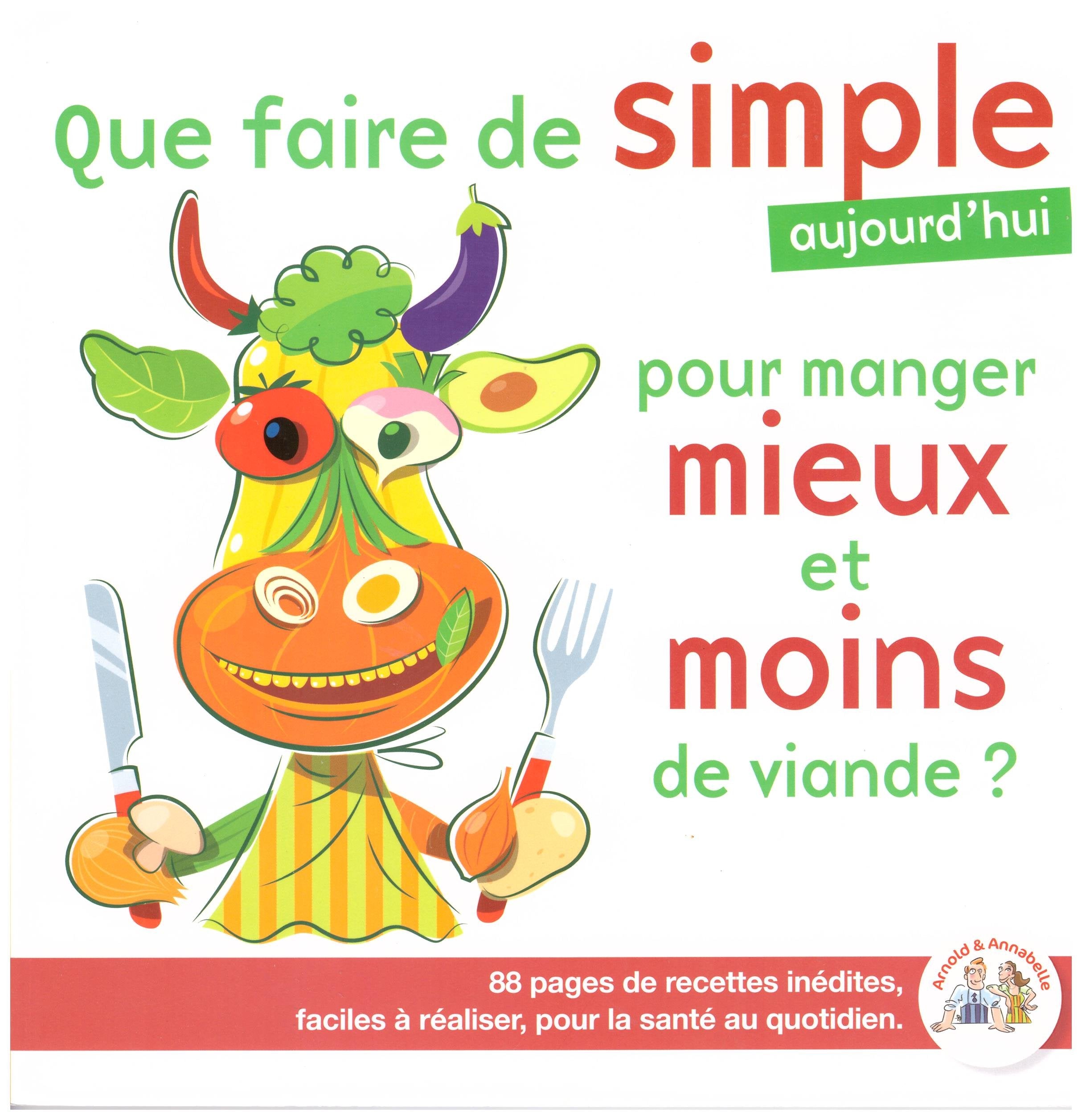 Que faire de simple pour manger mieux et moins de viande ? 9791091872065