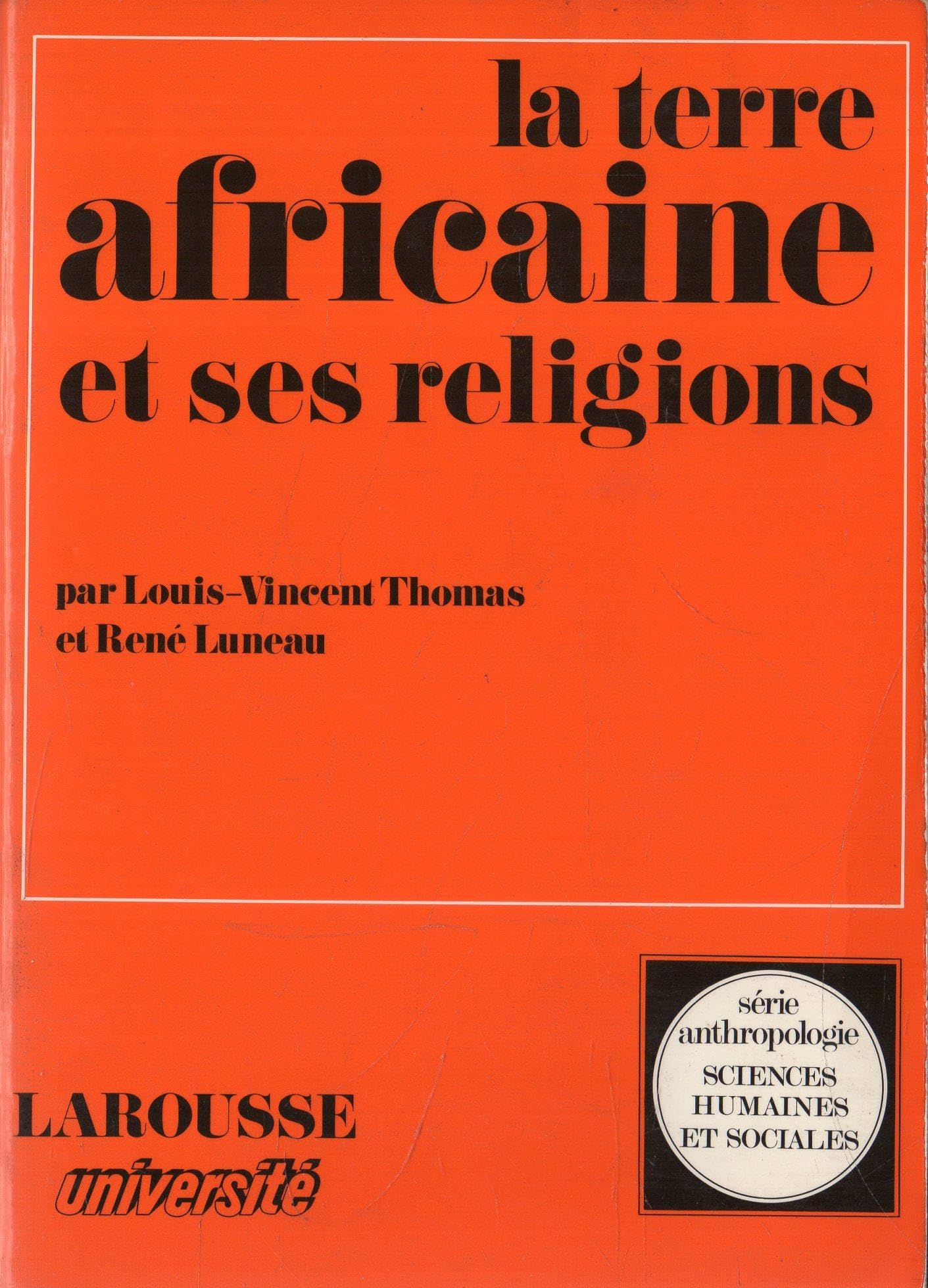 La Terre africaine et ses religions 9782030703731