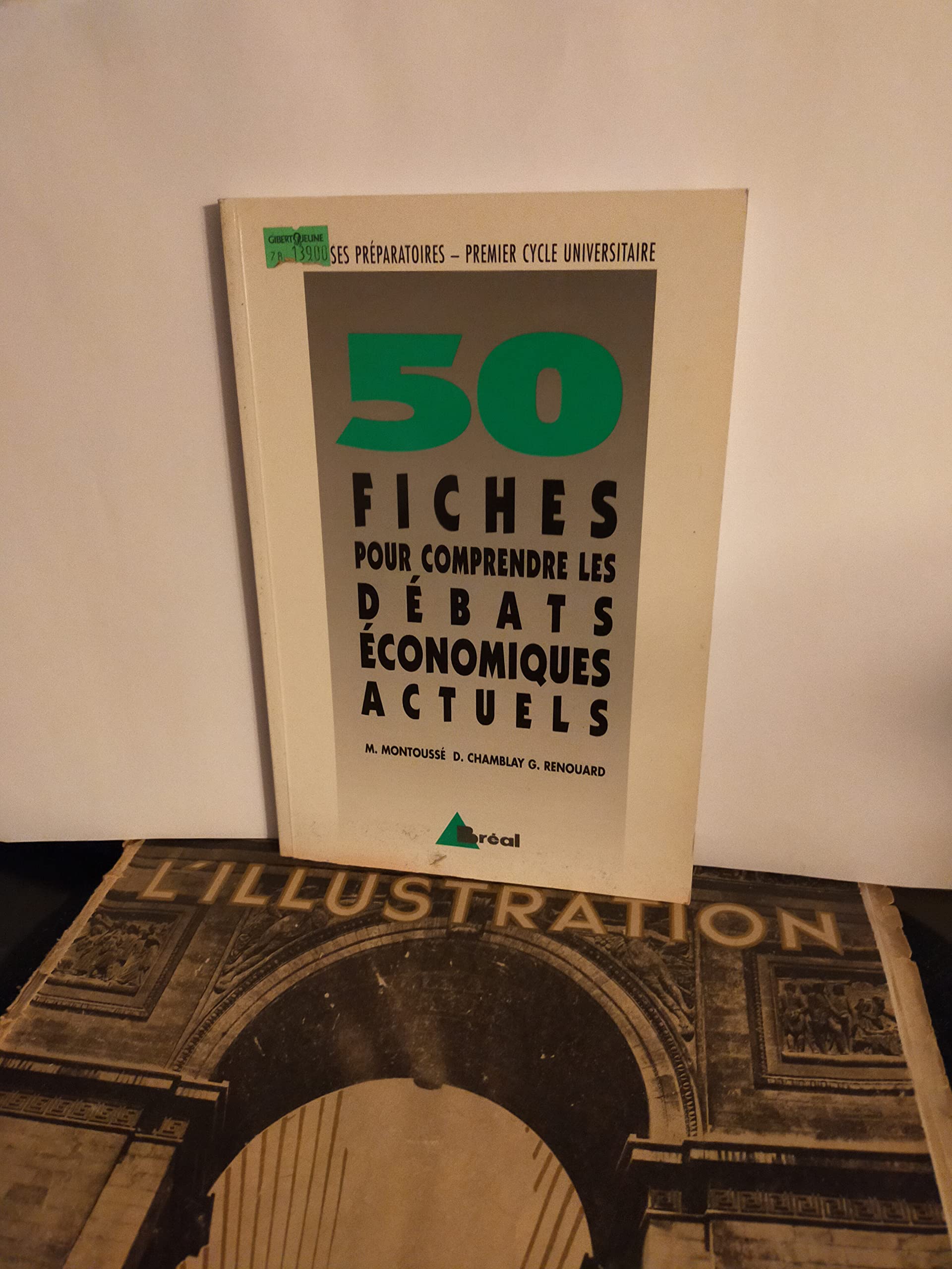 50 fiches pour comprendre les débats economiques actuels : classes préparatoires aux grandes ecoles 9782853947411