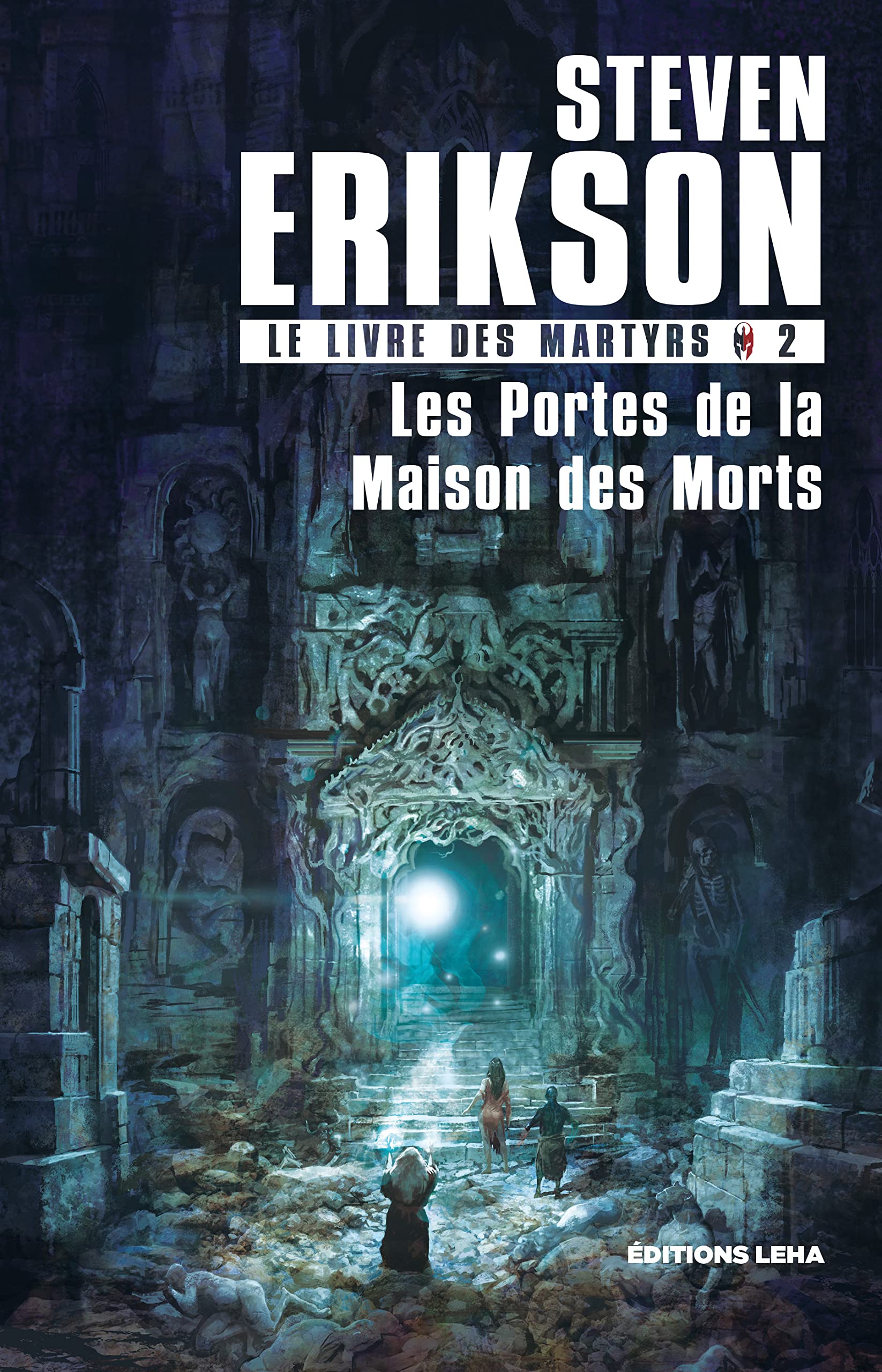 Le Livre des Martyrs - Tome 2 - Les portes de la maison des morts 9791097270247