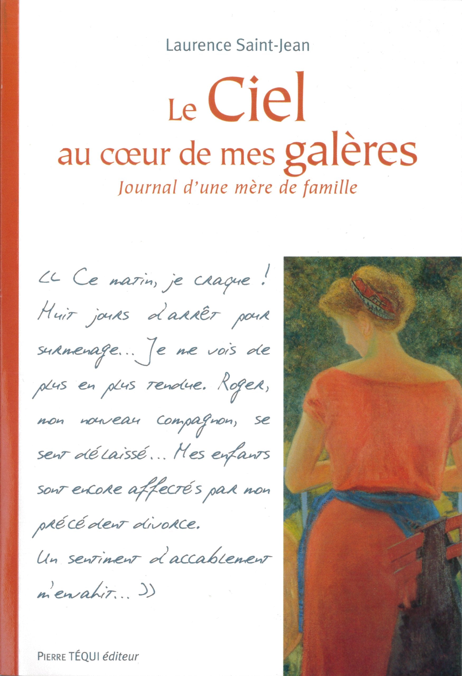 Le ciel au coeur de mes galères, journal d'une mère de famille 9782740315576
