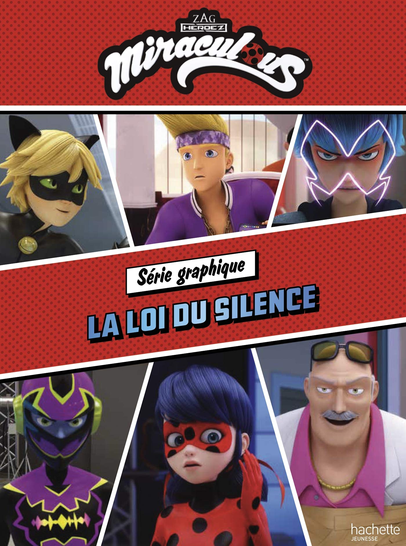 Miraculous-Série graphique n°3-La loi du silence 9782017131458