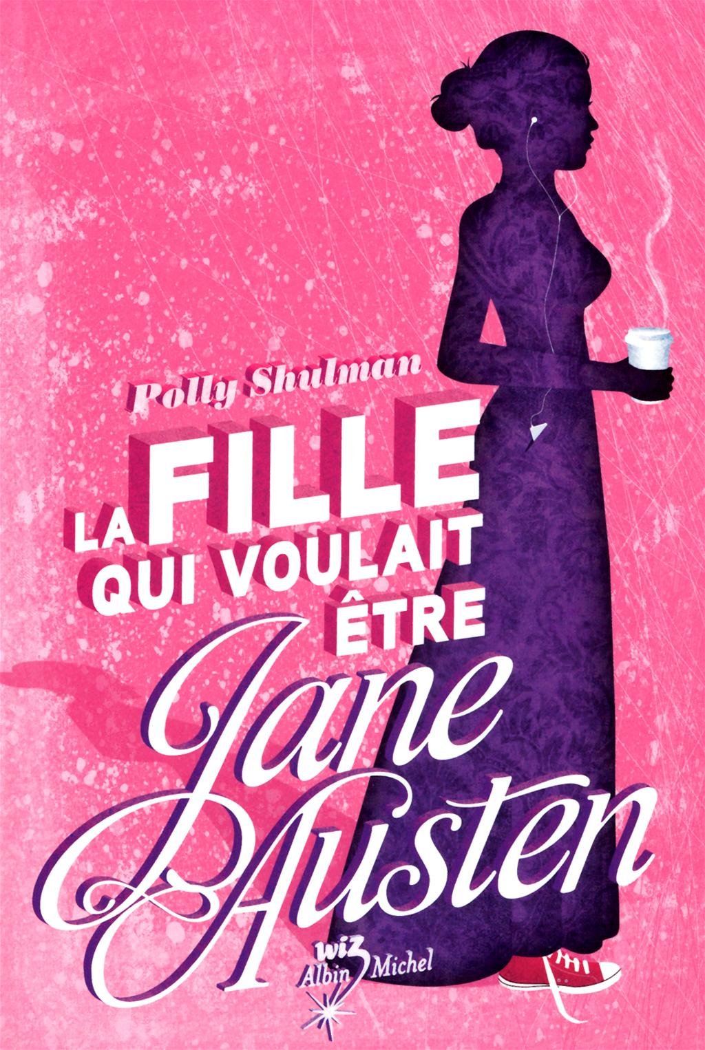 La fille qui voulait être Jane Austen 9782226208705