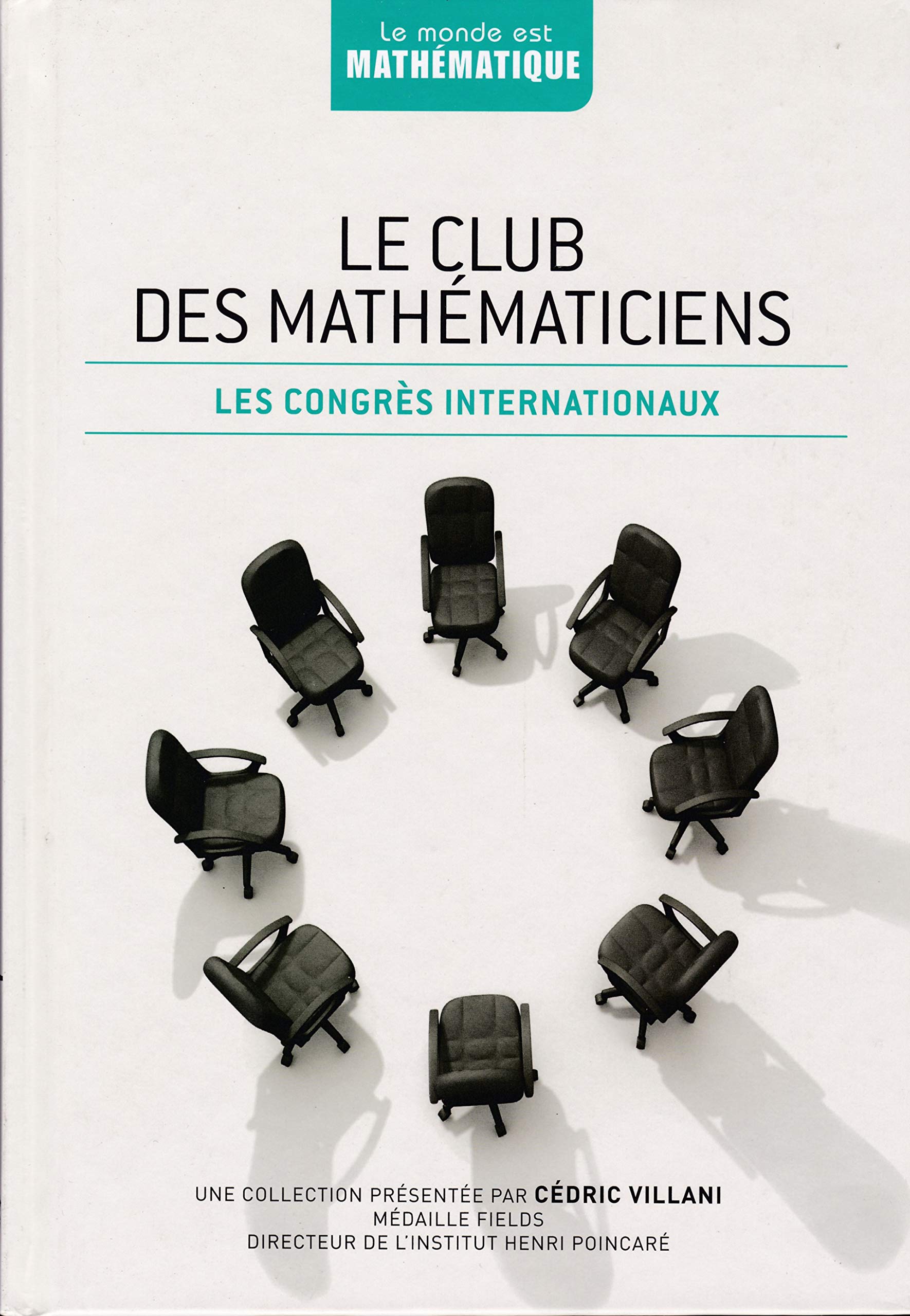 Le monde est mathématique tome 35 Le club des mathématiciens 9782823701333