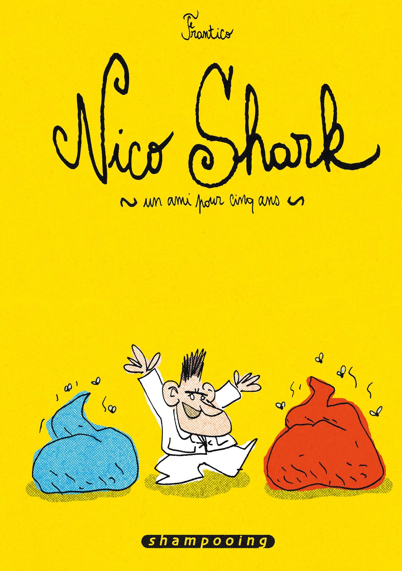 Nico Shark, un ami pour cinq ans 9782756012759