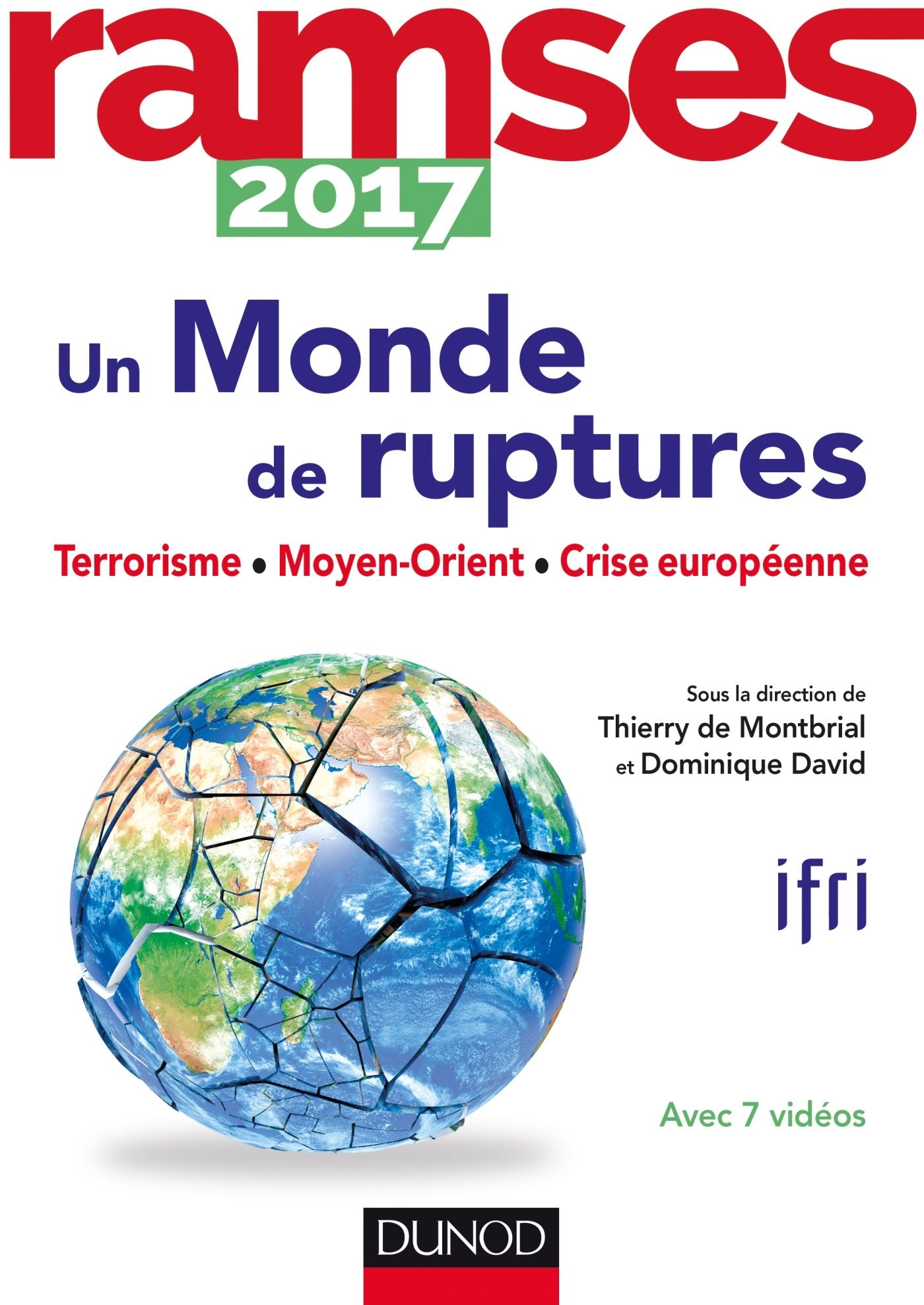 Ramses 2017 - Un monde de ruptures - Terrorisme, Moyen-Orient, Crise européenne: Terrorisme, Moyen-Orient, Crise européenne (2017) 9782100745562