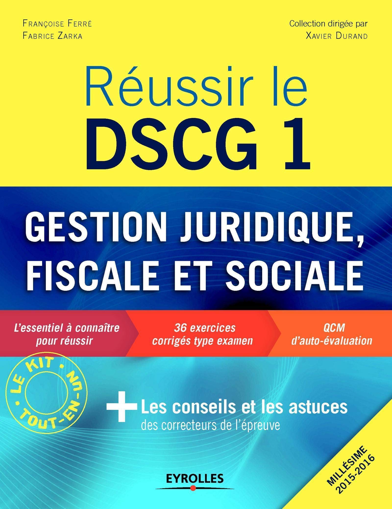 Réussir le DSCG 1 : Gestion juridique, sociale et fiscale 9782212562637