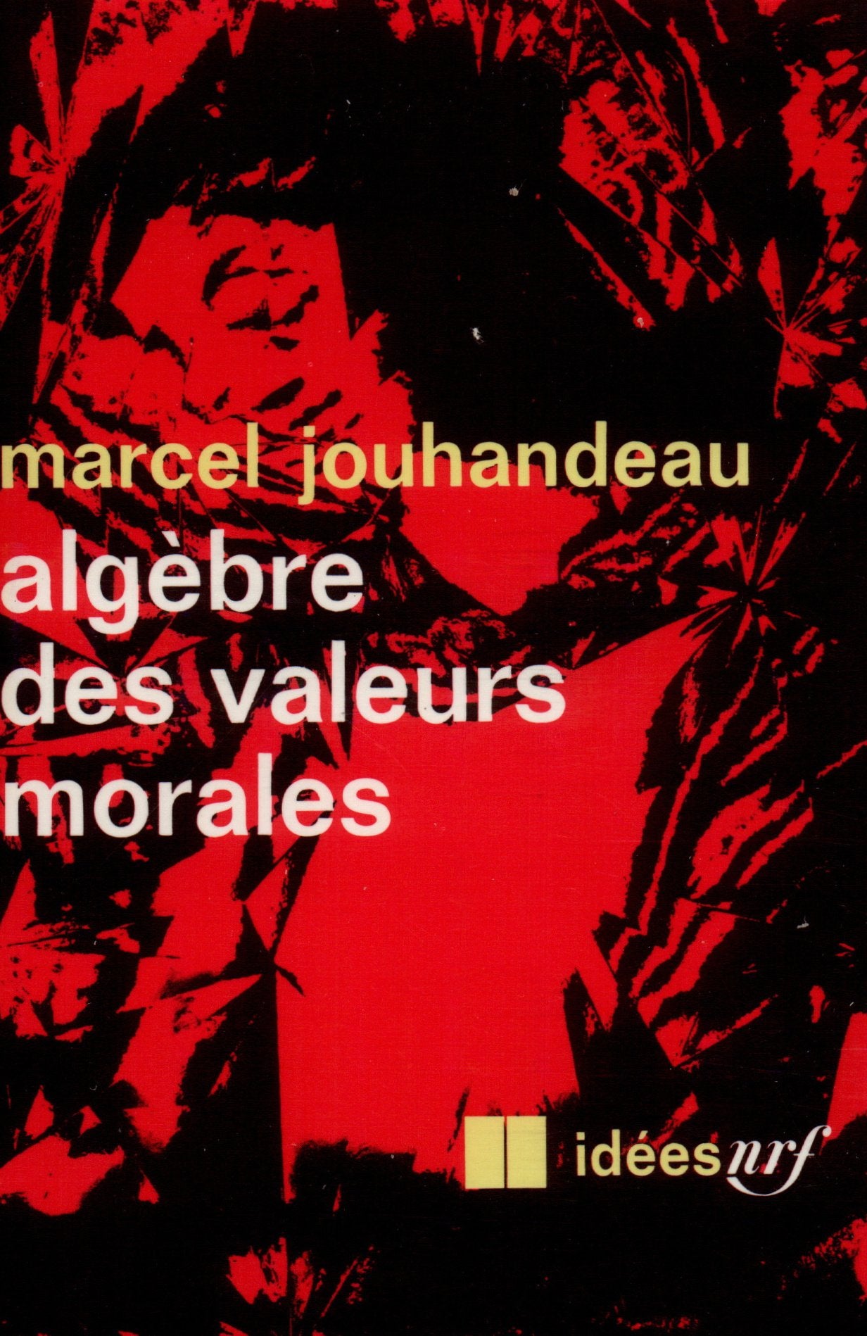 Algèbre des valeurs morales 9782070351824