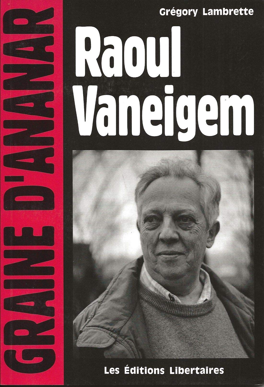 Raoul Vaneigem 9782914980425