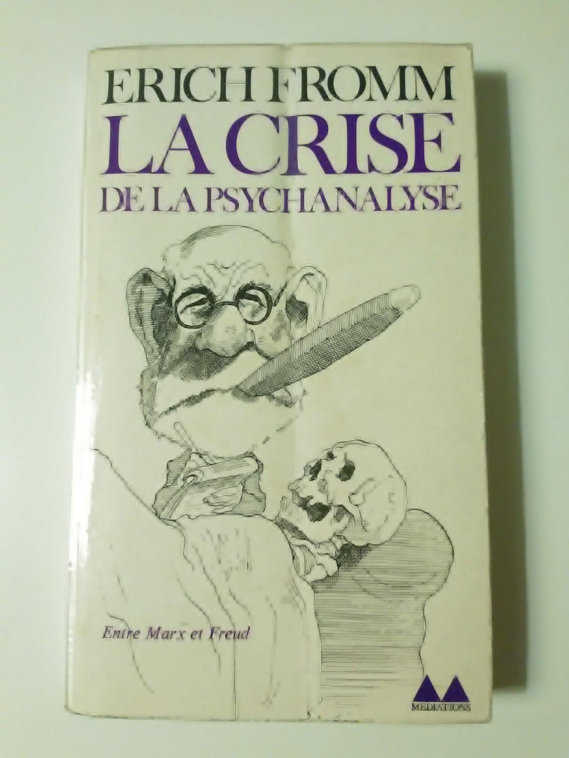 La crise de la psychanalyse.