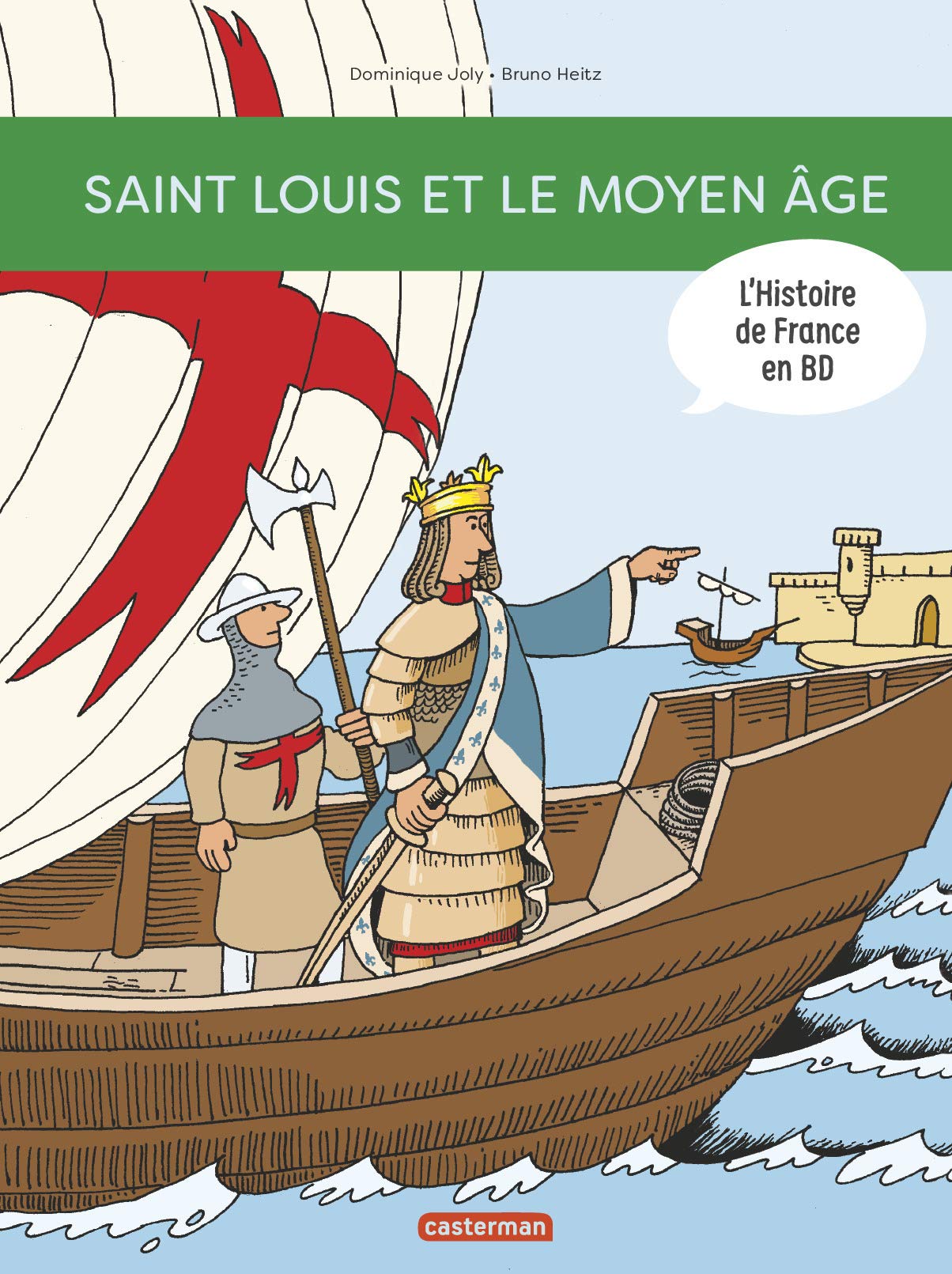 Histoire de France en BD - Saint Louis et le Moyen Âge 9782203064850