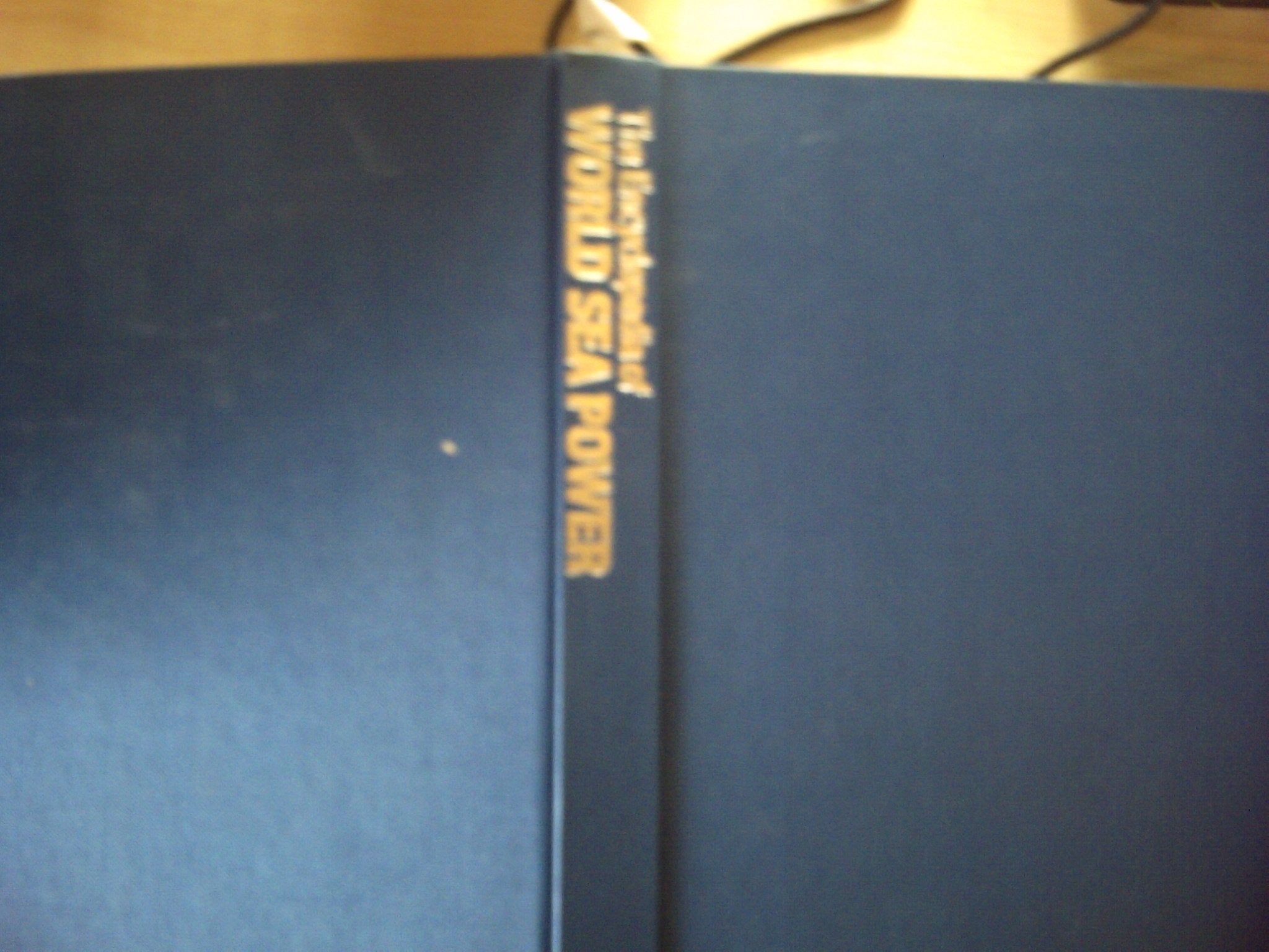 Illustrated Encyclopaedia of World Sea Power 9780600332749