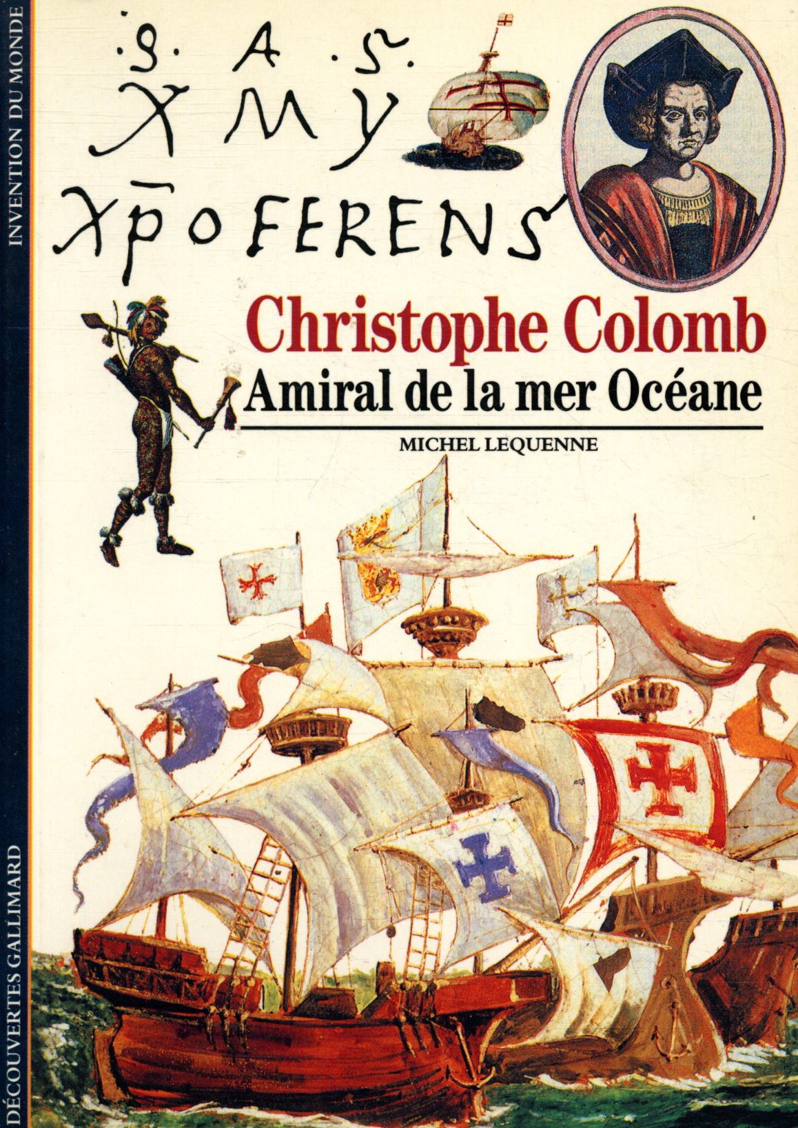 CHRISTOPHE COLOMB, AMIRAL DE LA MER OCEANE 9782070531332