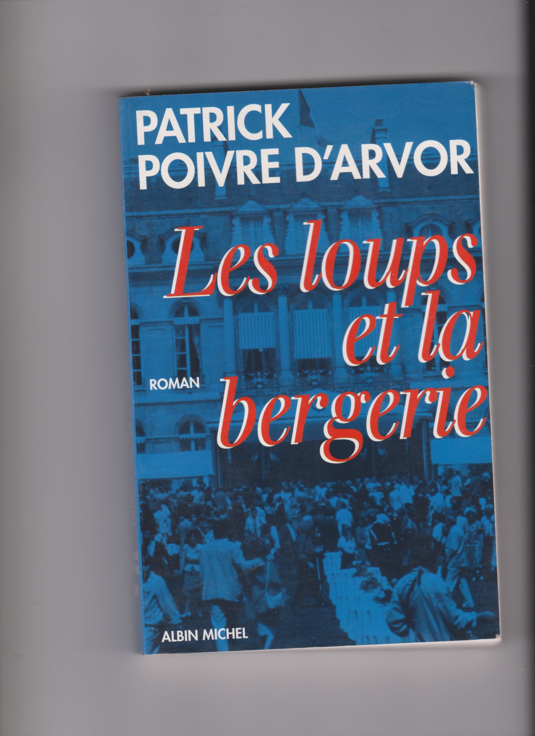 Les Loups et la Bergerie 9782226069870