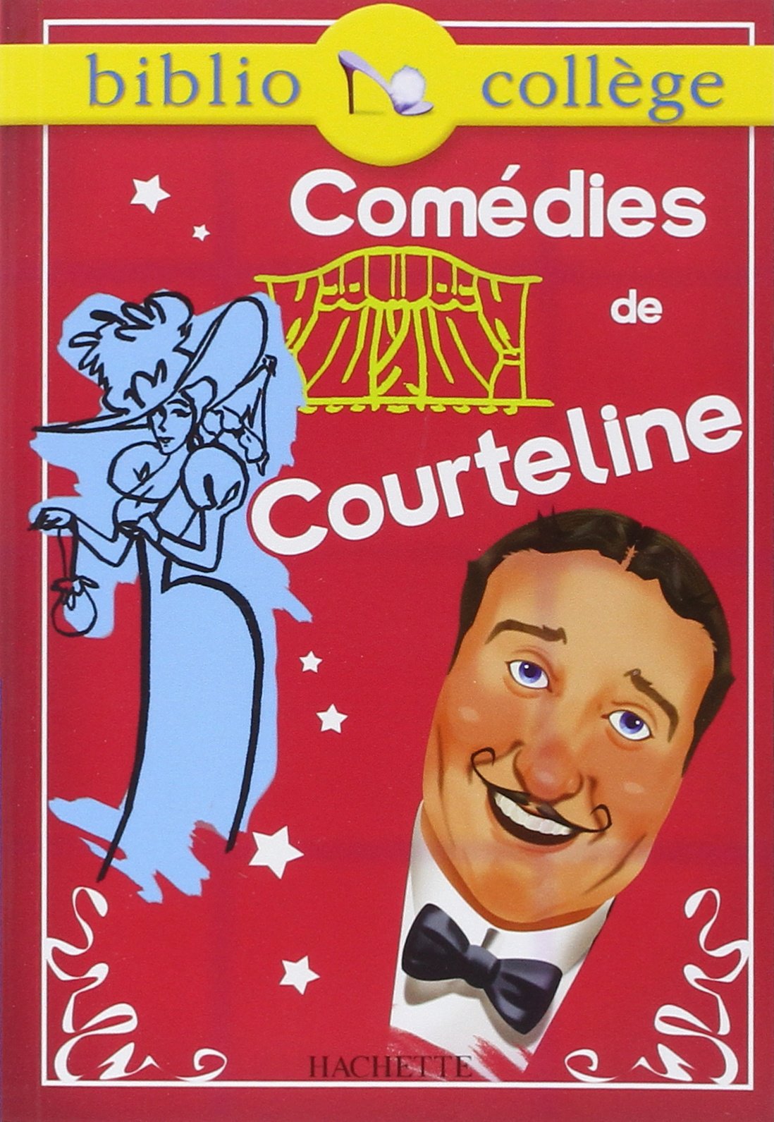 Bibliocollège - Comédies, Georges Courteline: La Peur des coups - Les Boulingrin - La Paix chez soi 9782011697349