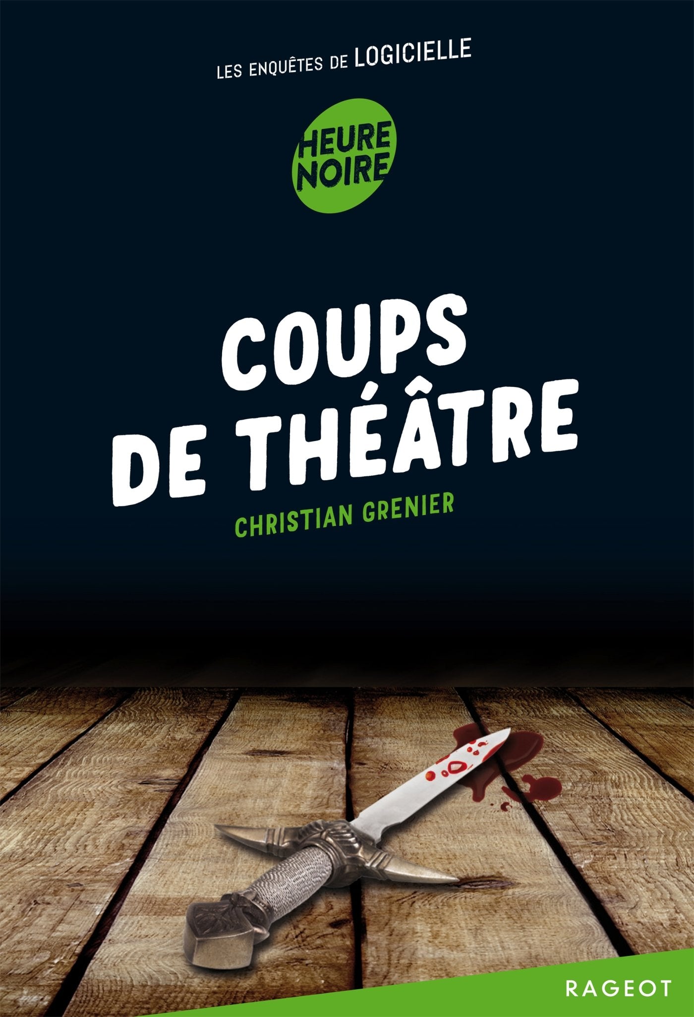 Coups de théâtre: Les enquêtes de Logicielle 9782700239324