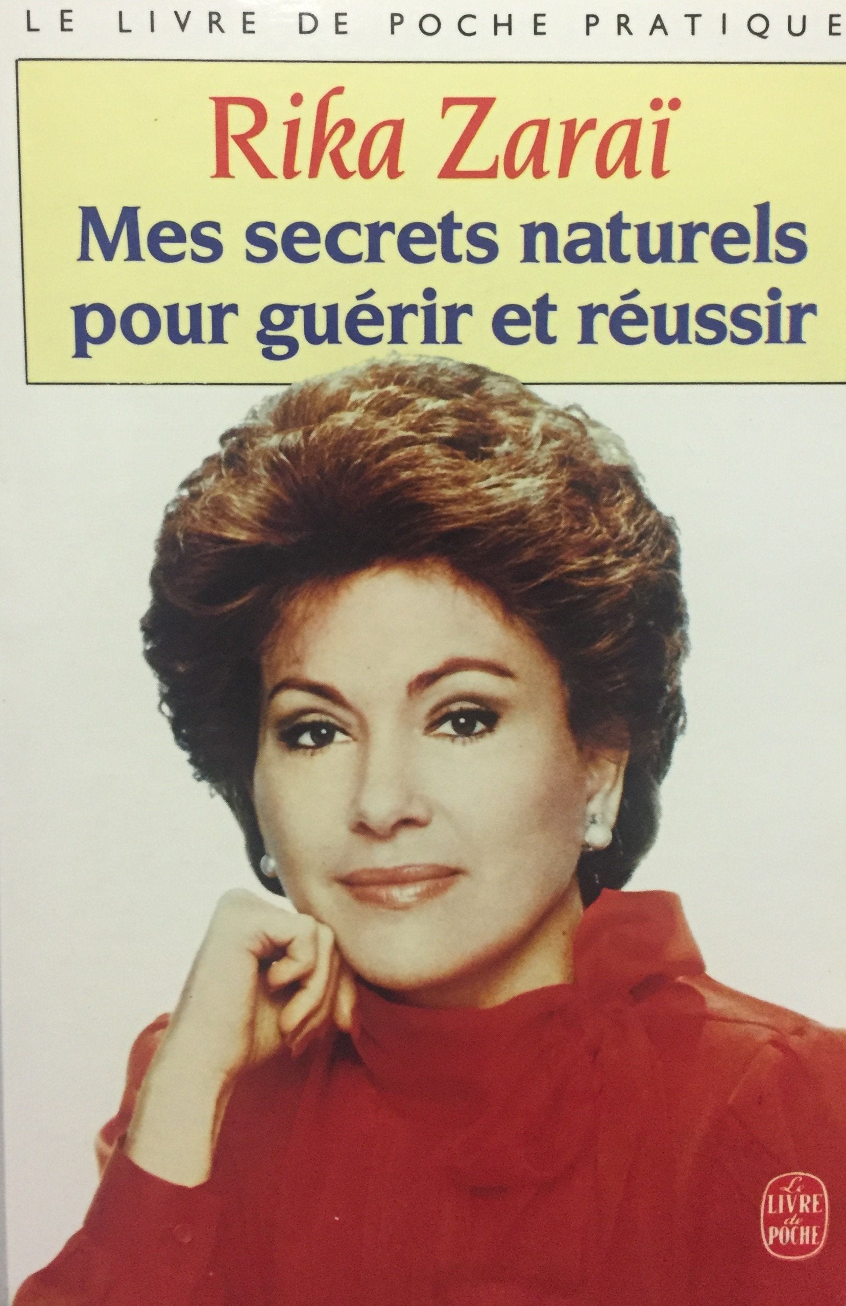 Mes secrets naturels pour guérir et réussir 9782253051732